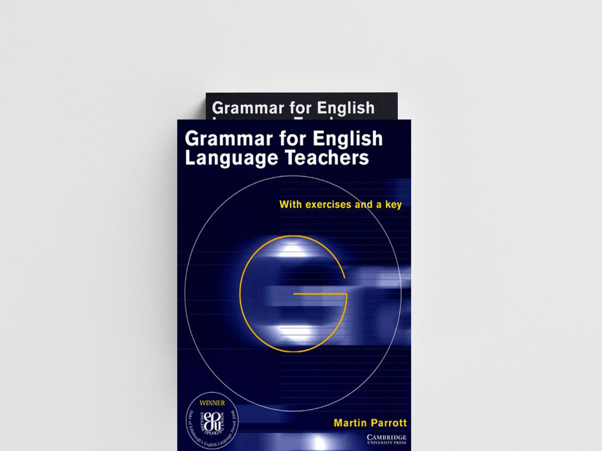 Grammar for English Language Teachers by Martin Parrott; 9780521712040