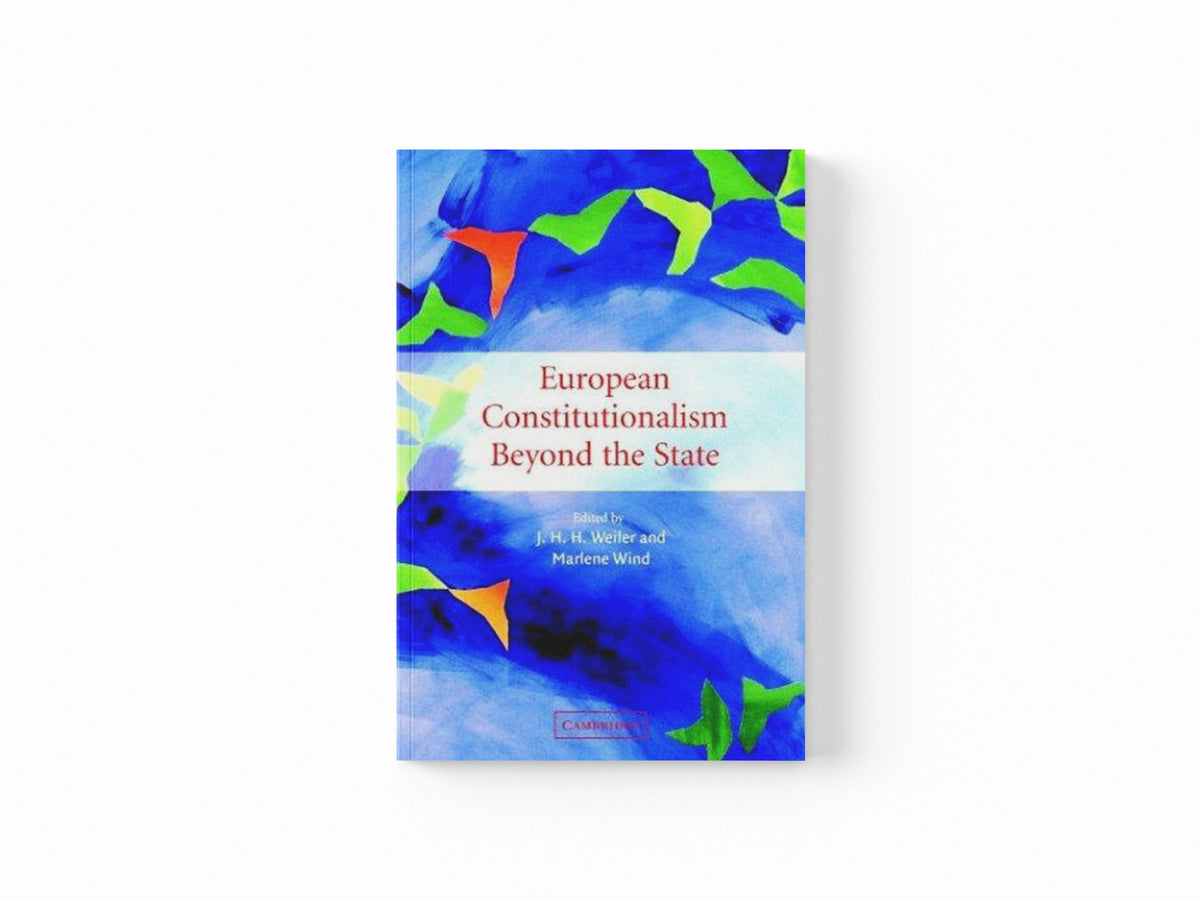 European Constitutionalism beyond the State; 9780521796712