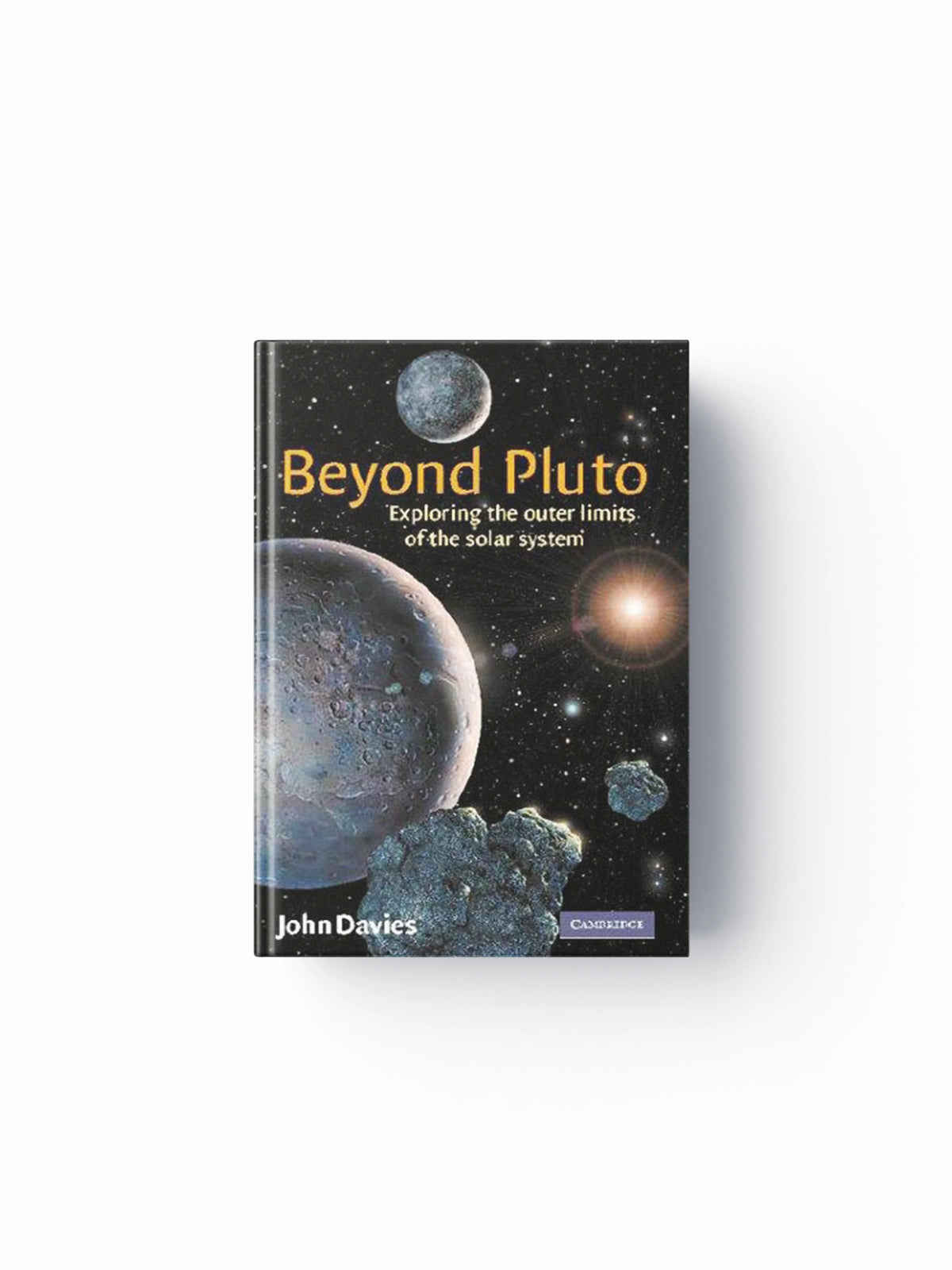Beyond Pluto by John  Davies; 9780521800198