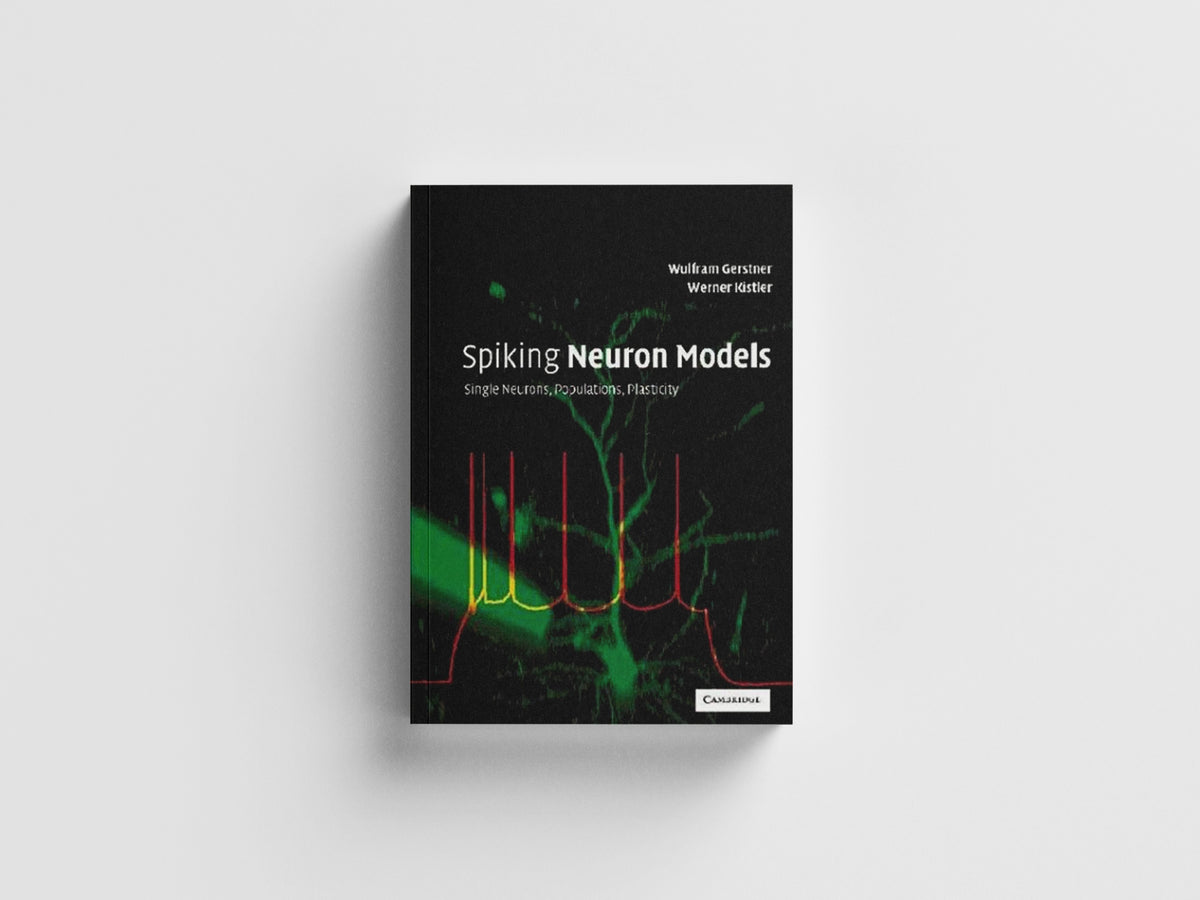 Spiking Neuron Models by Werner M.  Kistler; Wulfram  Gerstner; 9780521890793