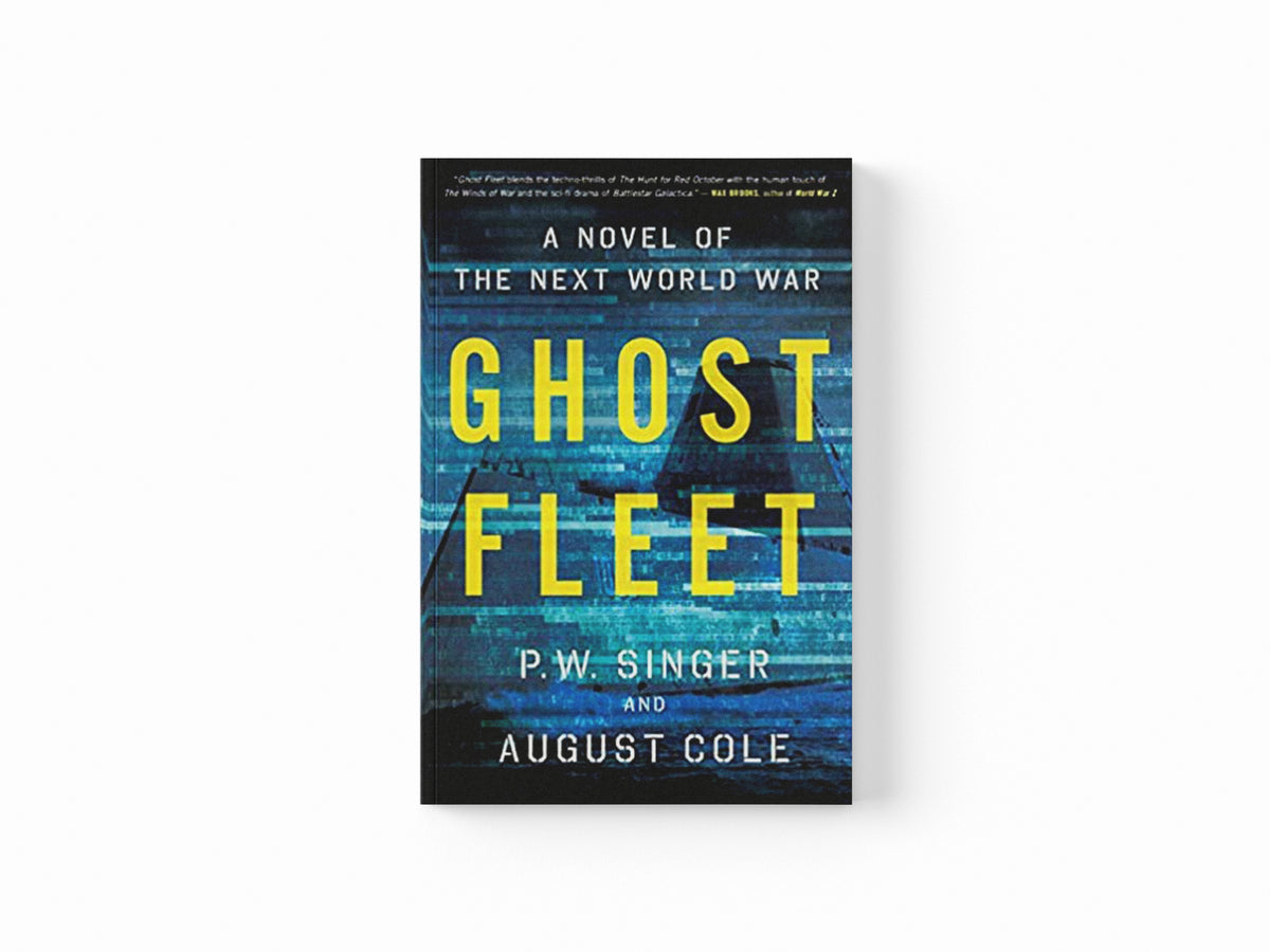 Ghost Fleet by August Cole; P. W. Singer; 9780544705050