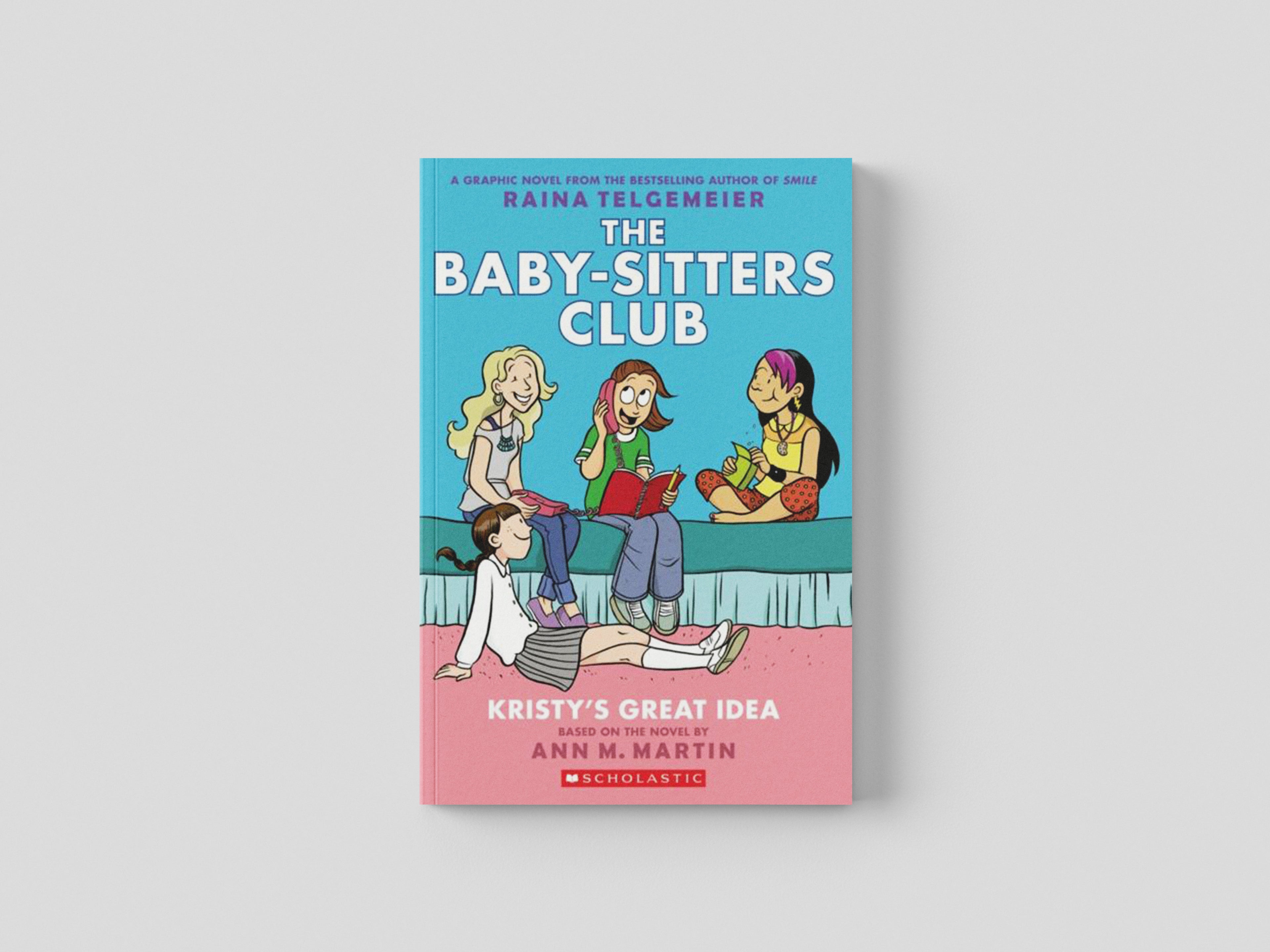 Kristy's Great Idea by Raina Telgemeier; 9780545813877