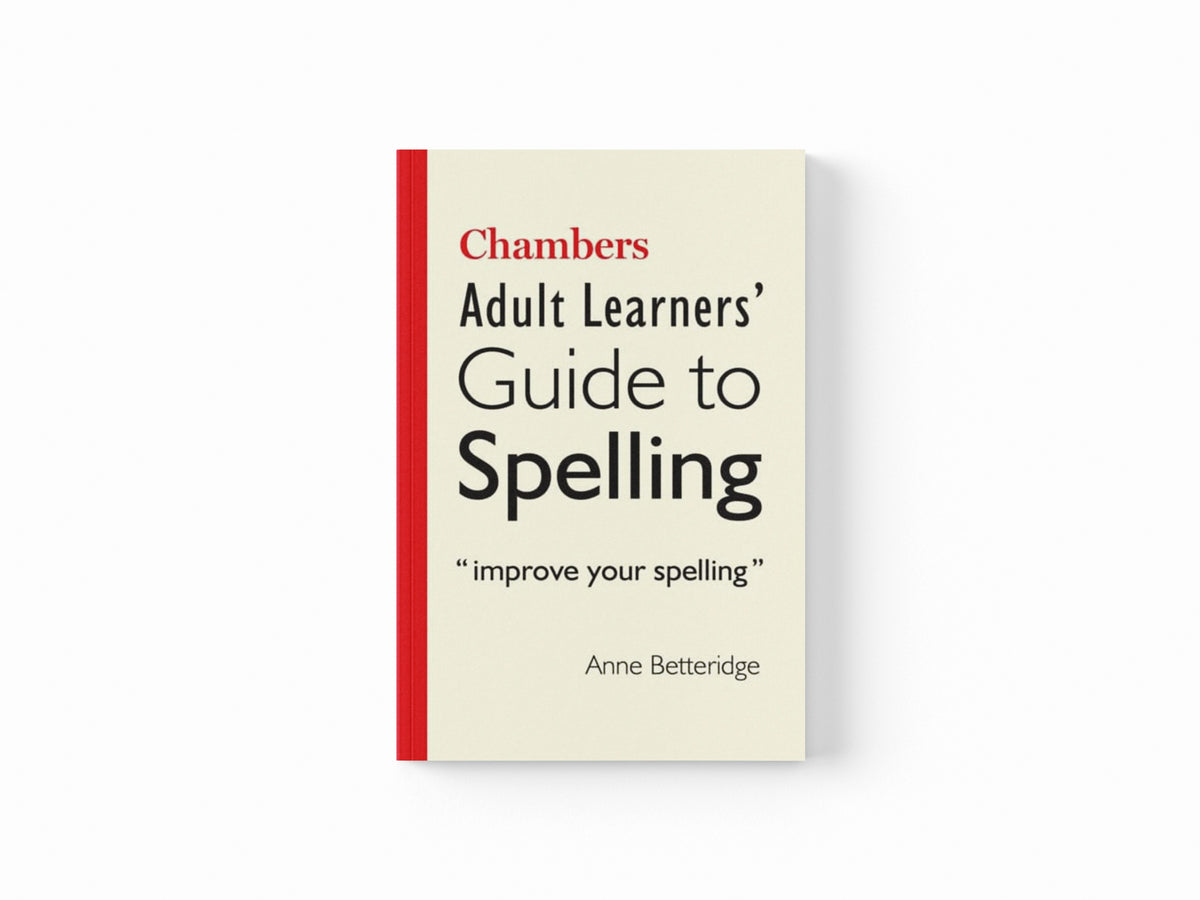 Chambers Adult Learner's Guide to Spelling