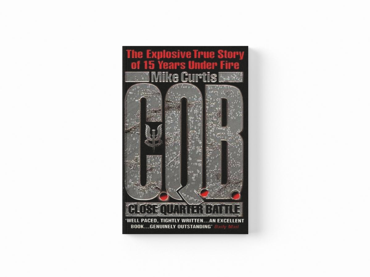 C.Q.B. (Close Quarter Battle) by Mike Curtis; 9780552144650
