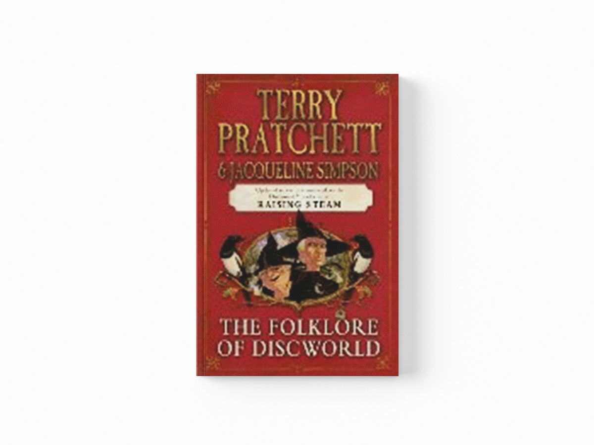 The Folklore of Discworld by Jacqueline Simpson; Terry Pratchett; 9780552154932