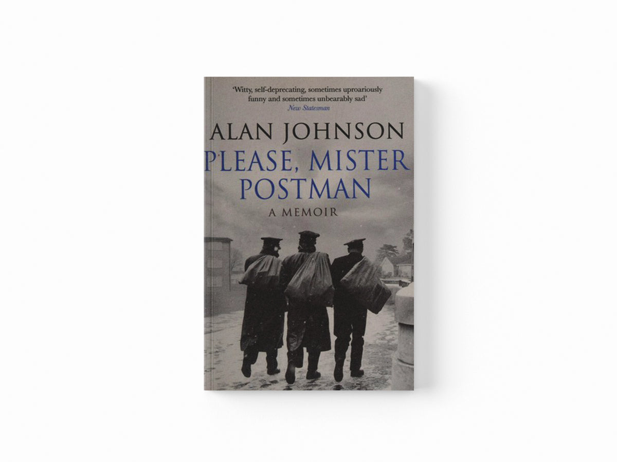 Please, Mister Postman by Alan Johnson; 9780552170659