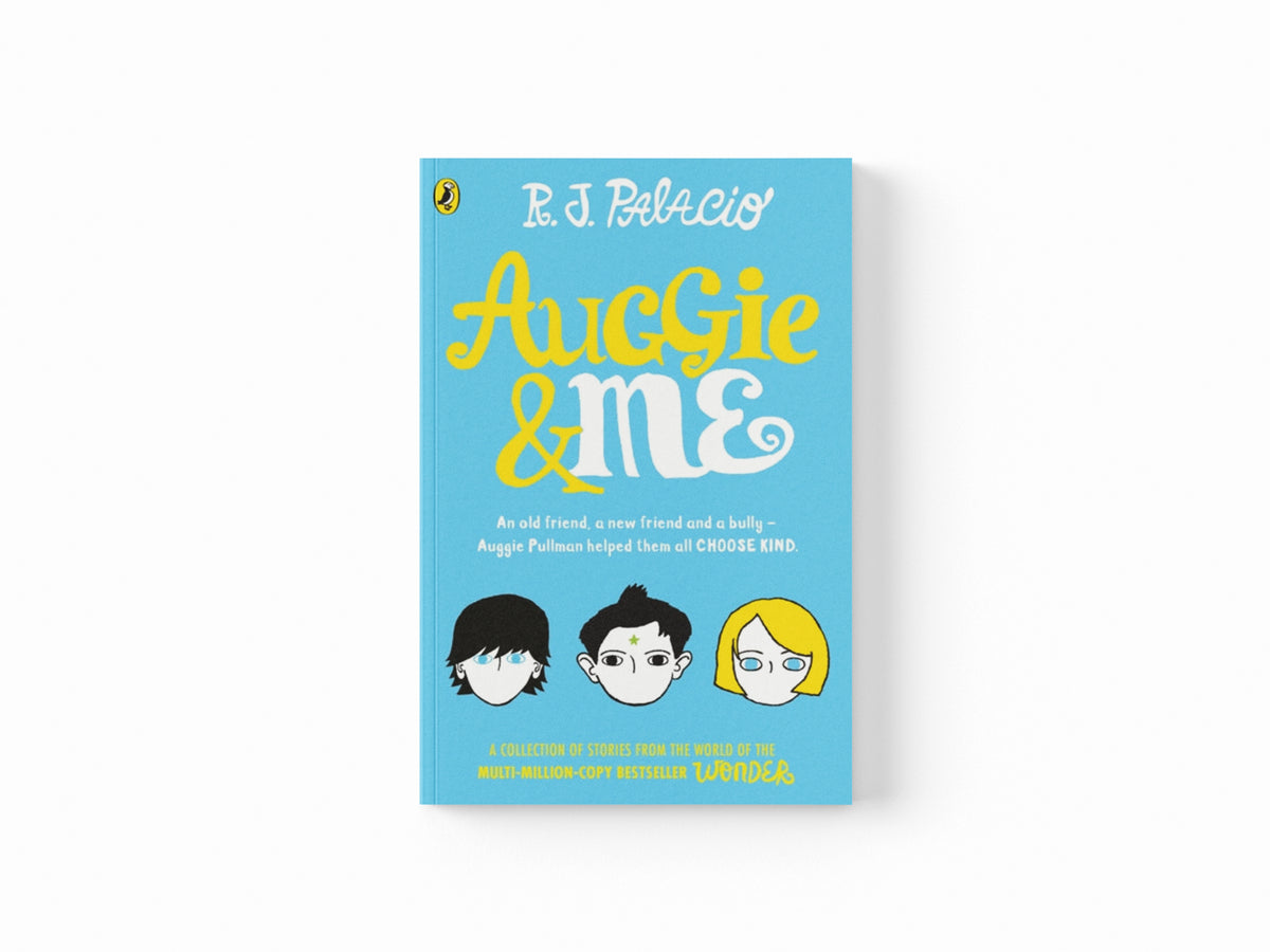 Auggie & Me: Three Wonder Stories