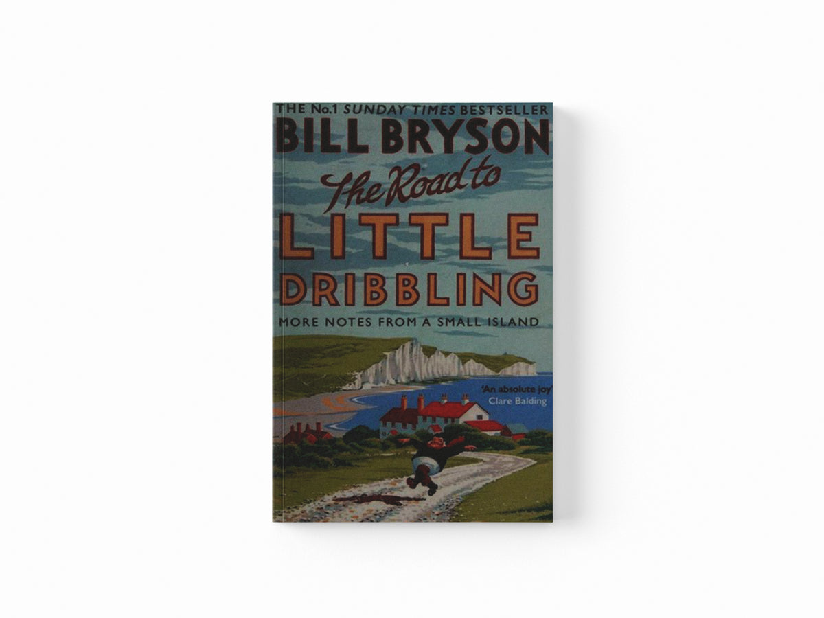 The Road to Little Dribbling by Bill Bryson; 9780552779838