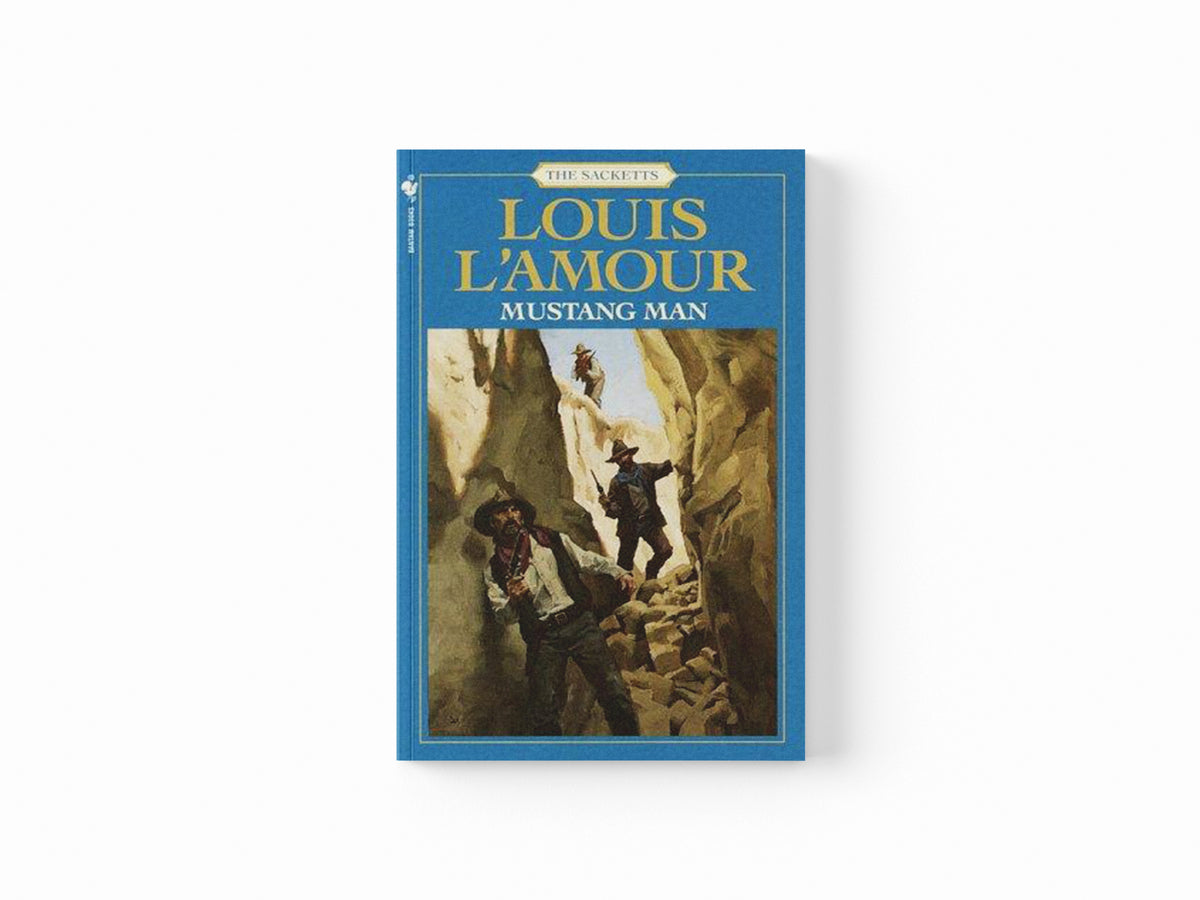 Mustang Man: The Sacketts by Louis L'Amour; 9780553276817