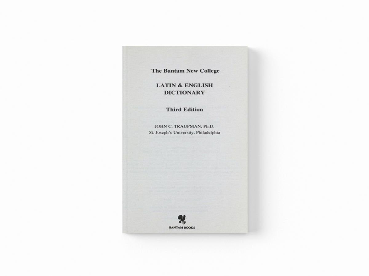 The New College Latin & English Dictionary, Revised and Updated by John Traupman; 9780553590128
