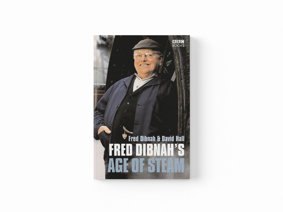 Fred Dibnah's Age Of Steam by David Hall; Fred Dibnah; 9780563493952
