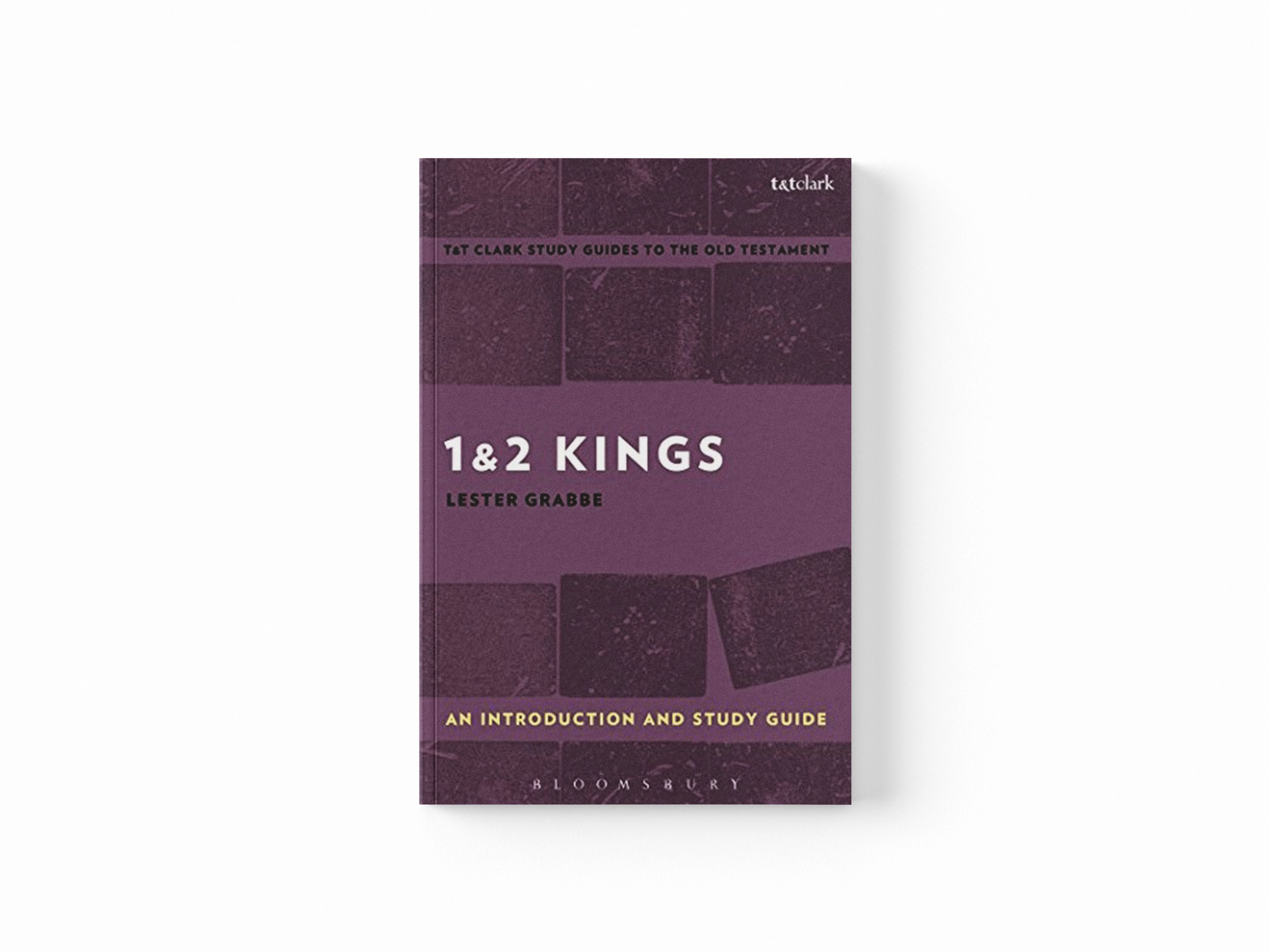 1 & 2 Kings: An Introduction and Study Guide by Dr. Lester L.  Grabbe; 9780567670854