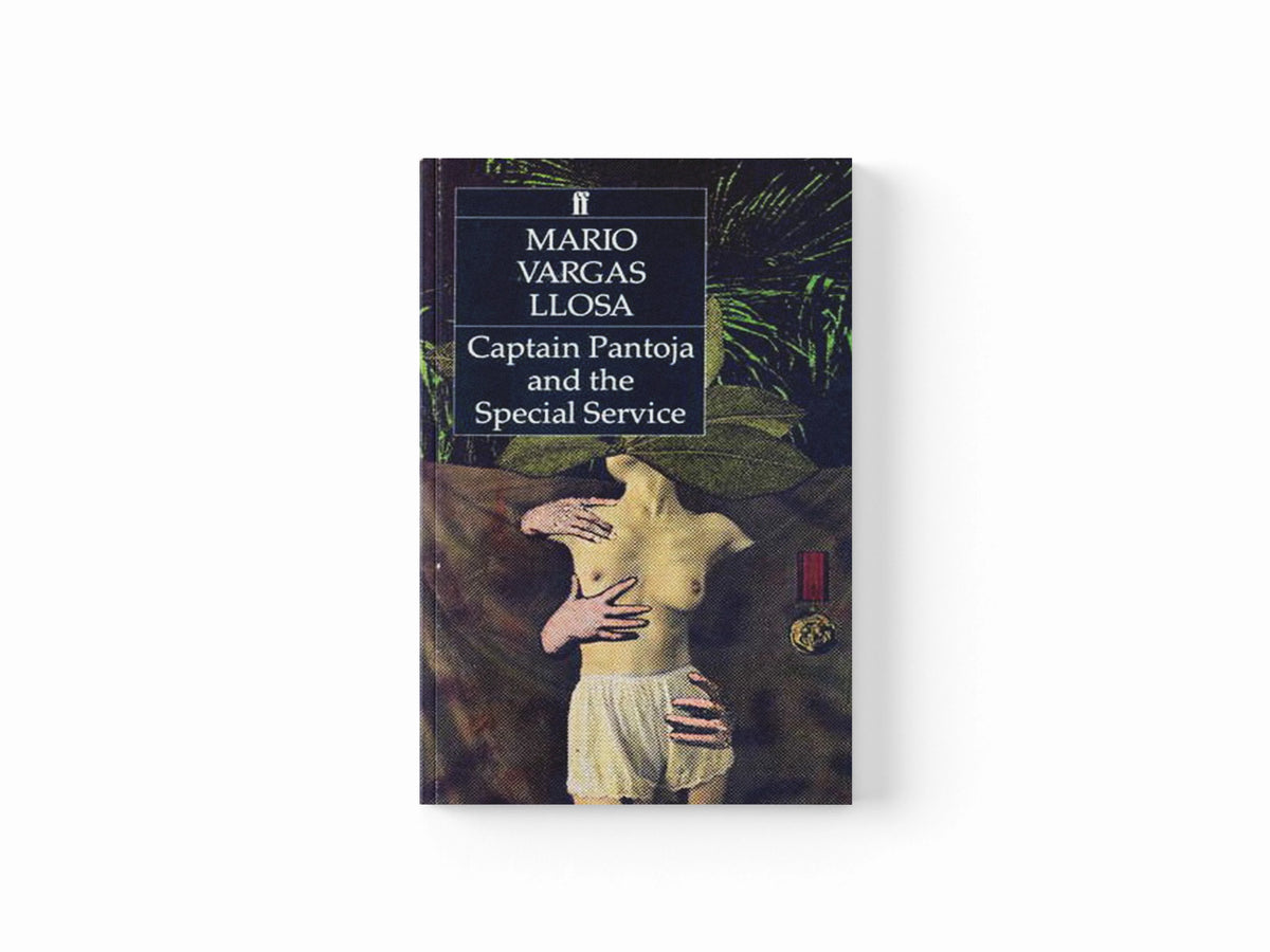 Captain Pantoja and the Special Service by Mario Vargas Llosa; 9780571148189