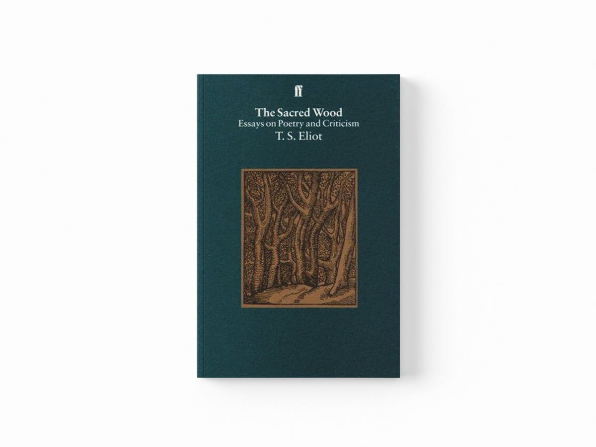 The Sacred Wood by T. S. Eliot; 9780571190898