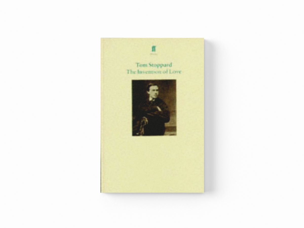 The Invention of Love by Tom Stoppard; 9780571192717