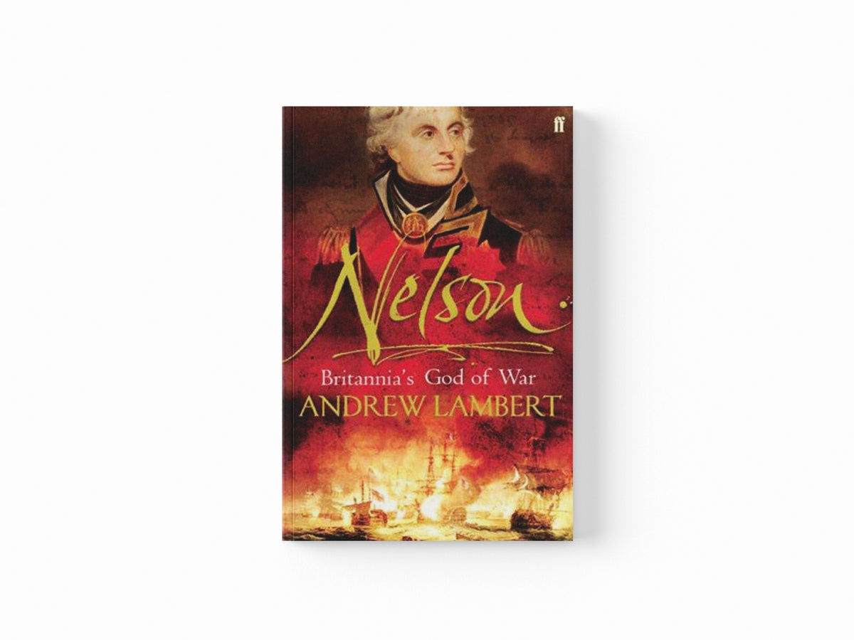 Nelson by Andrew Lambert; 9780571212279