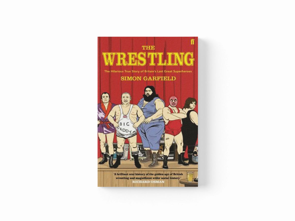 The Wrestling by Simon Garfield; 9780571236763