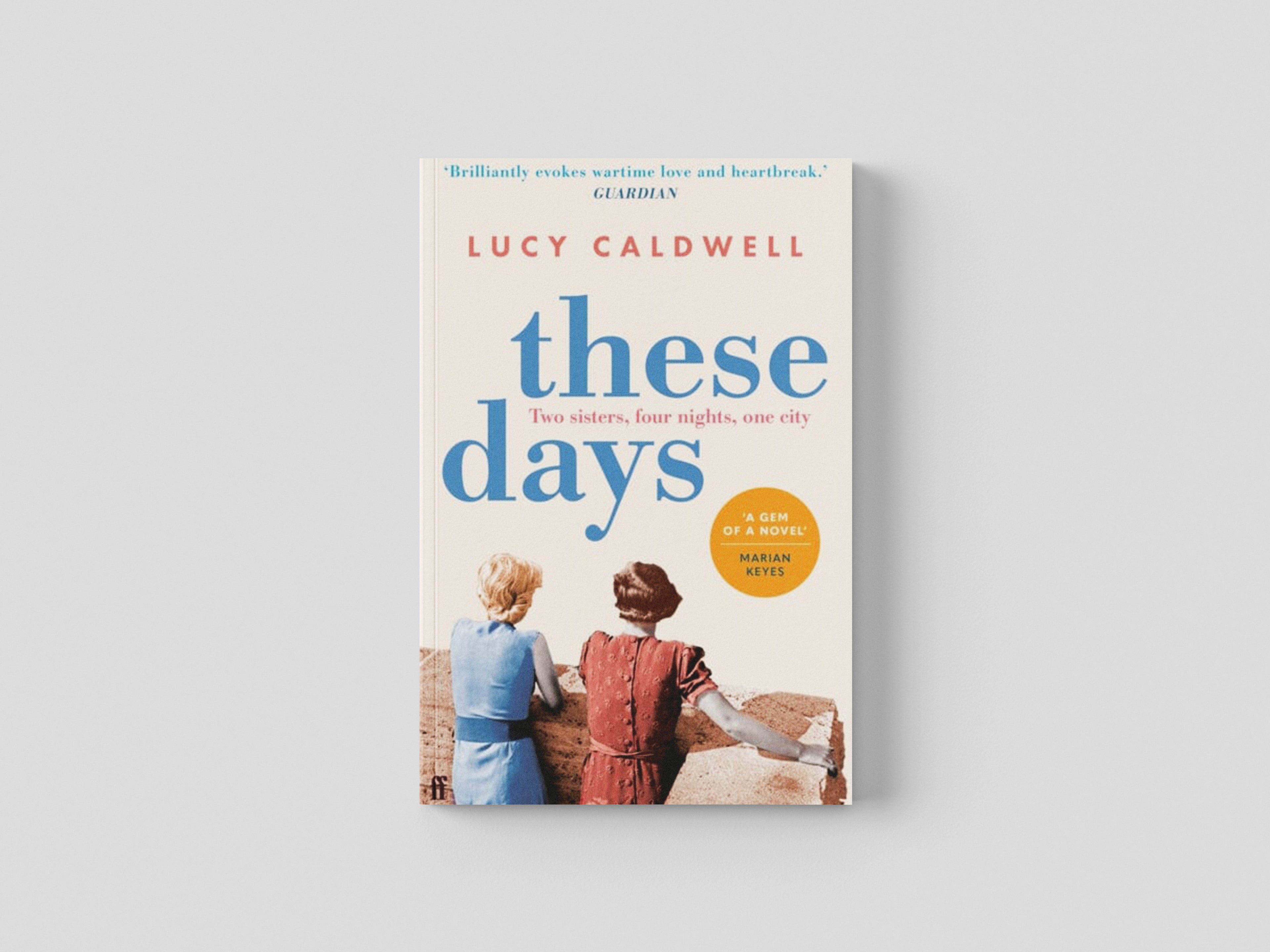 These Days by Faber & Faber; 9780571313570