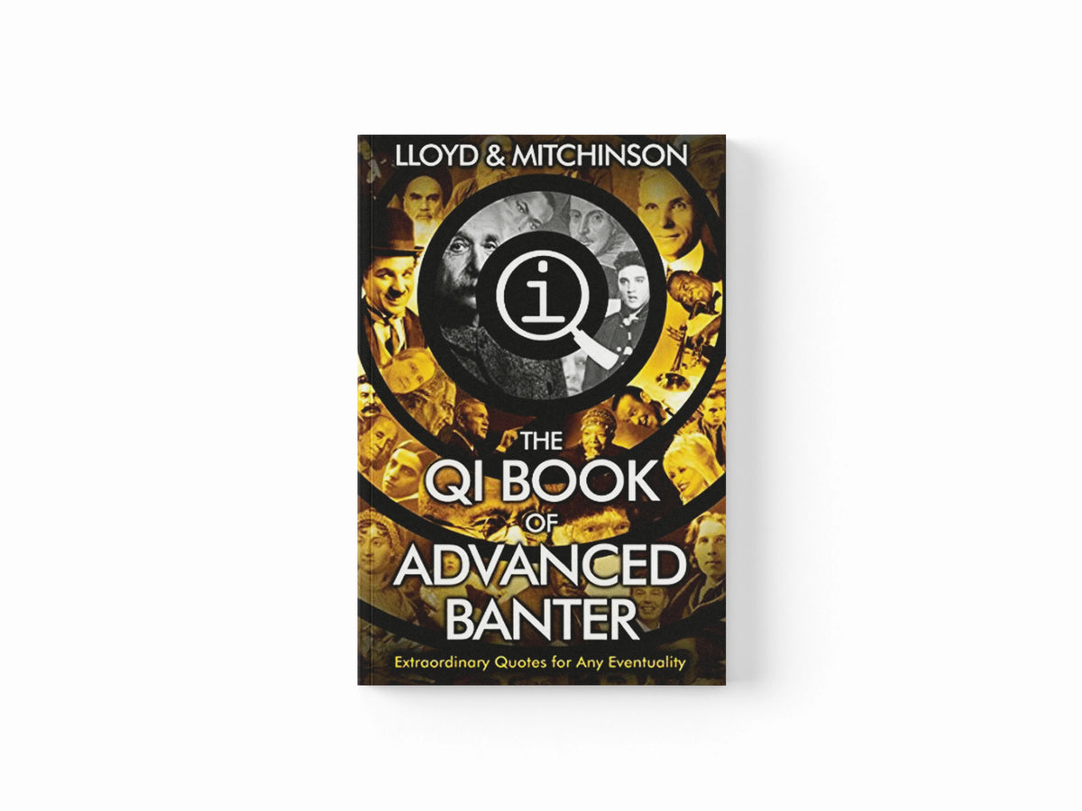 QI: Advanced Banter by John Lloyd; John Mitchinson; 9780571323883