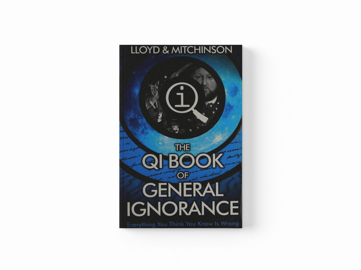 QI: The Book of General Ignorance - The Noticeably Stouter Edition by John Lloyd; John Mitchinson; 9780571323906