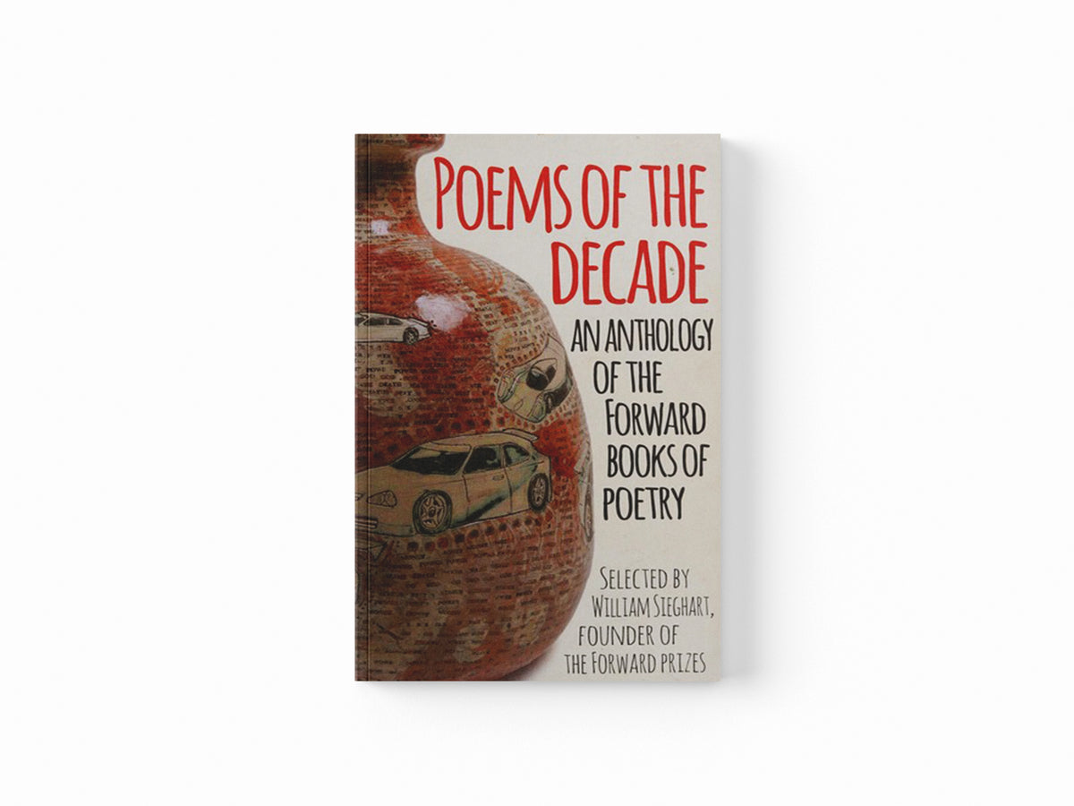 Poems of the Decade by Forward Arts Foundation; 9780571325405