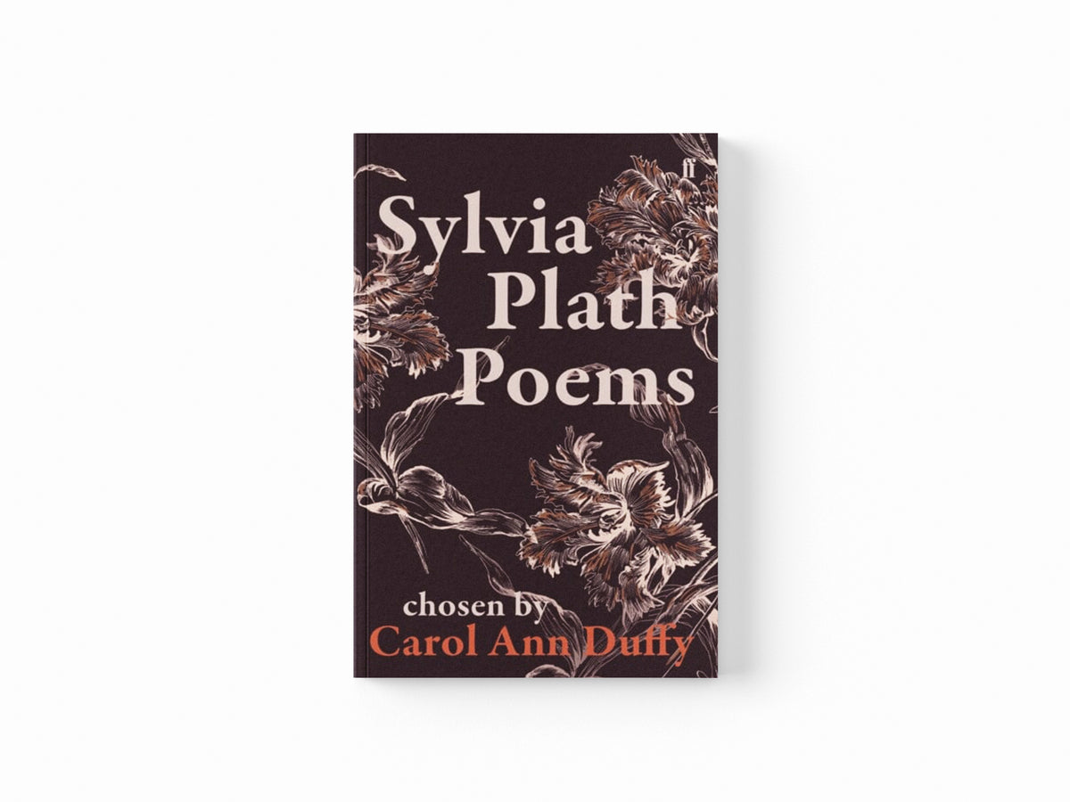 Sylvia Plath Poems Chosen by Carol Ann Duffy