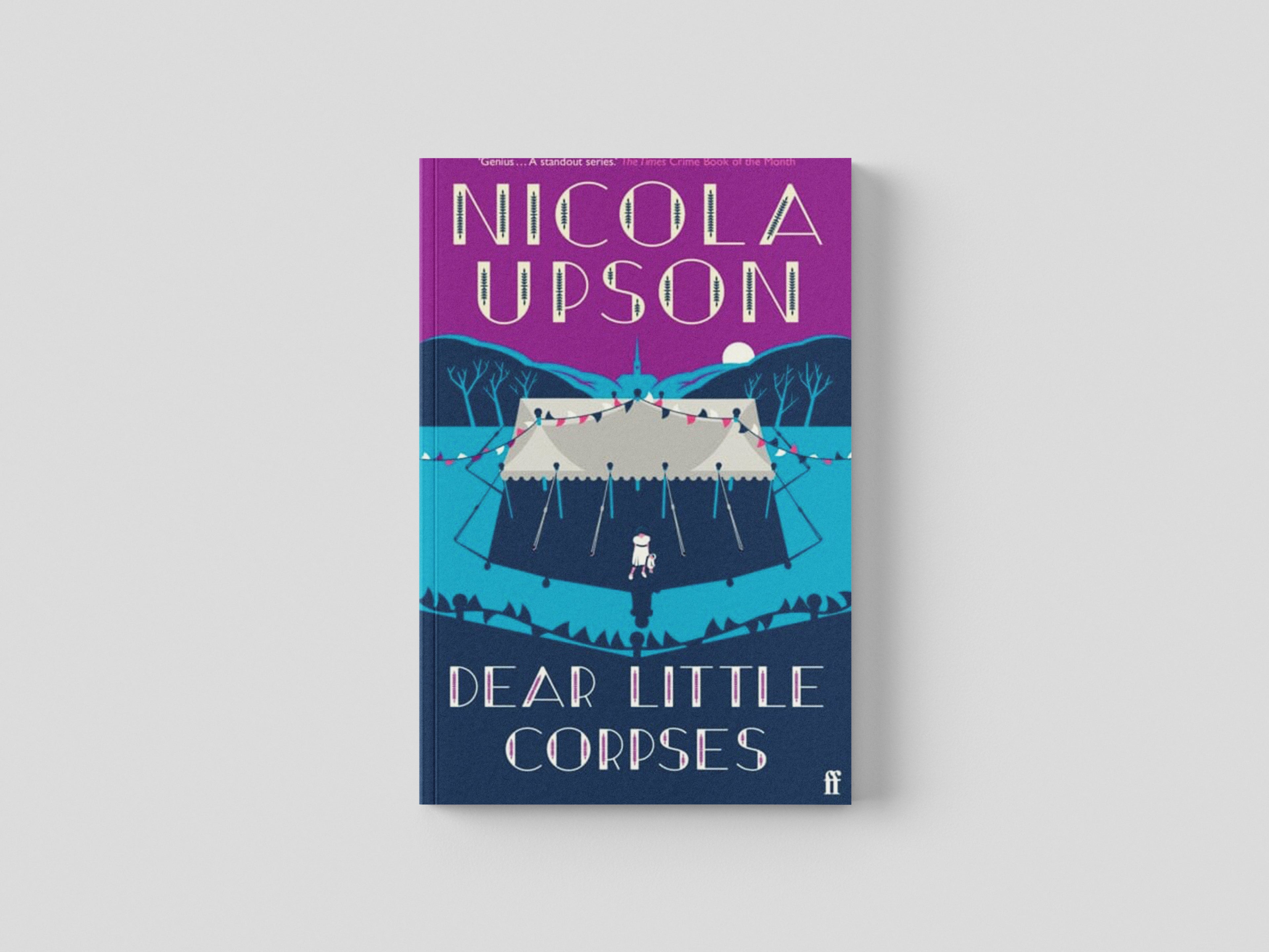 Dear Little Corpses by Nicola Upson; 9780571353293