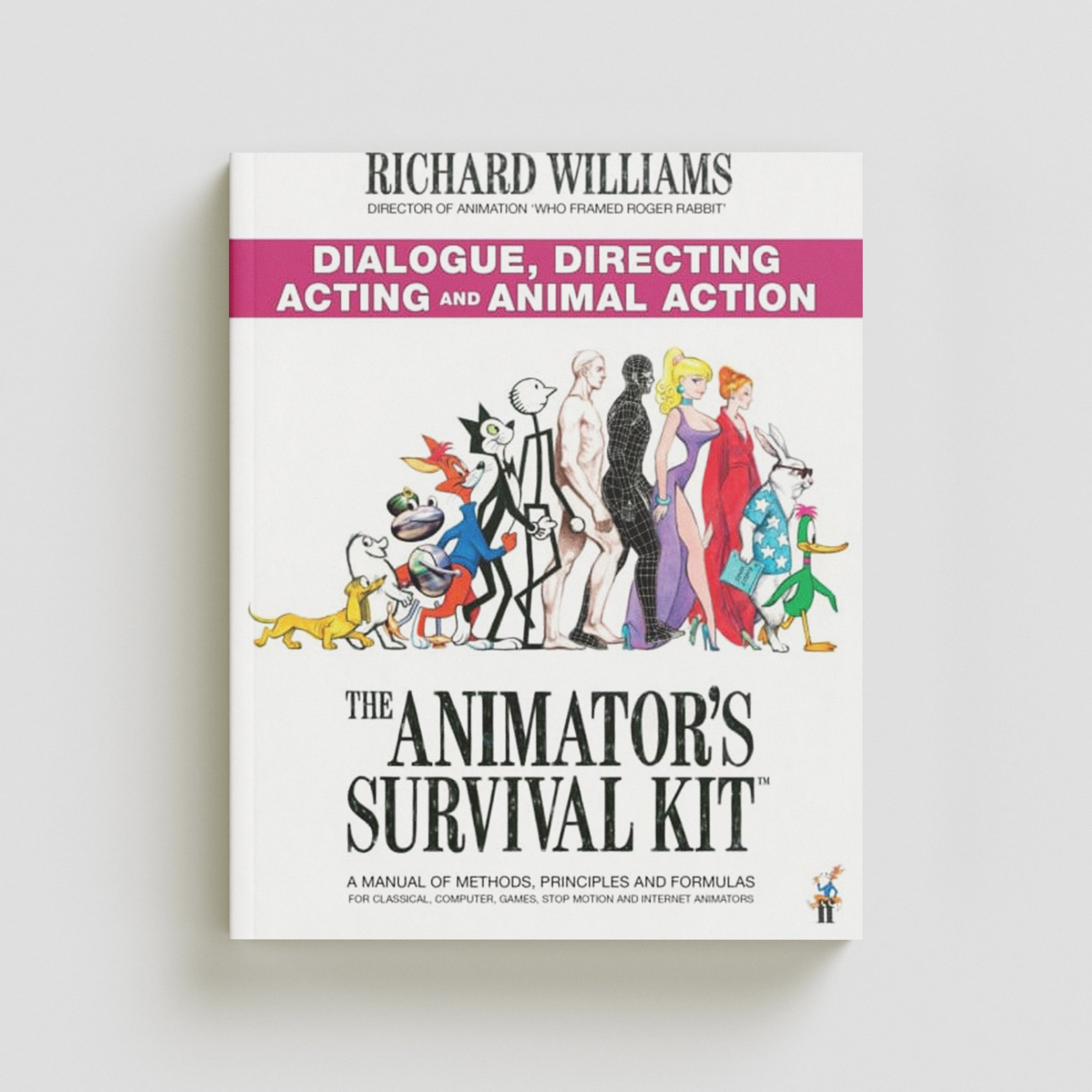 The Animator's Survival Kit: Dialogue, Directing, Acting and Animal Action by Richard E. Williams; 9780571358441