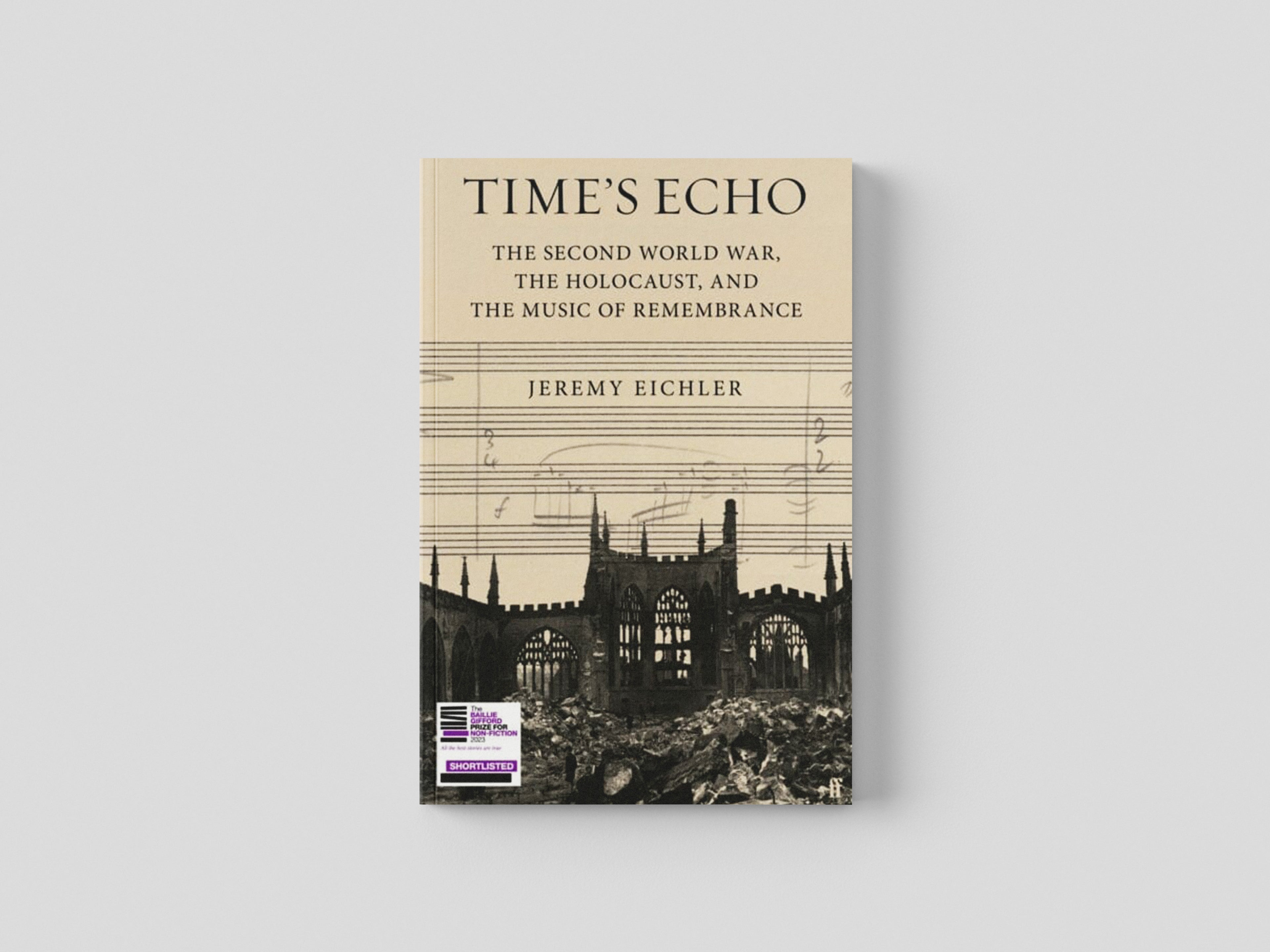 Time's Echo by Jeremy Eichler; 9780571370535