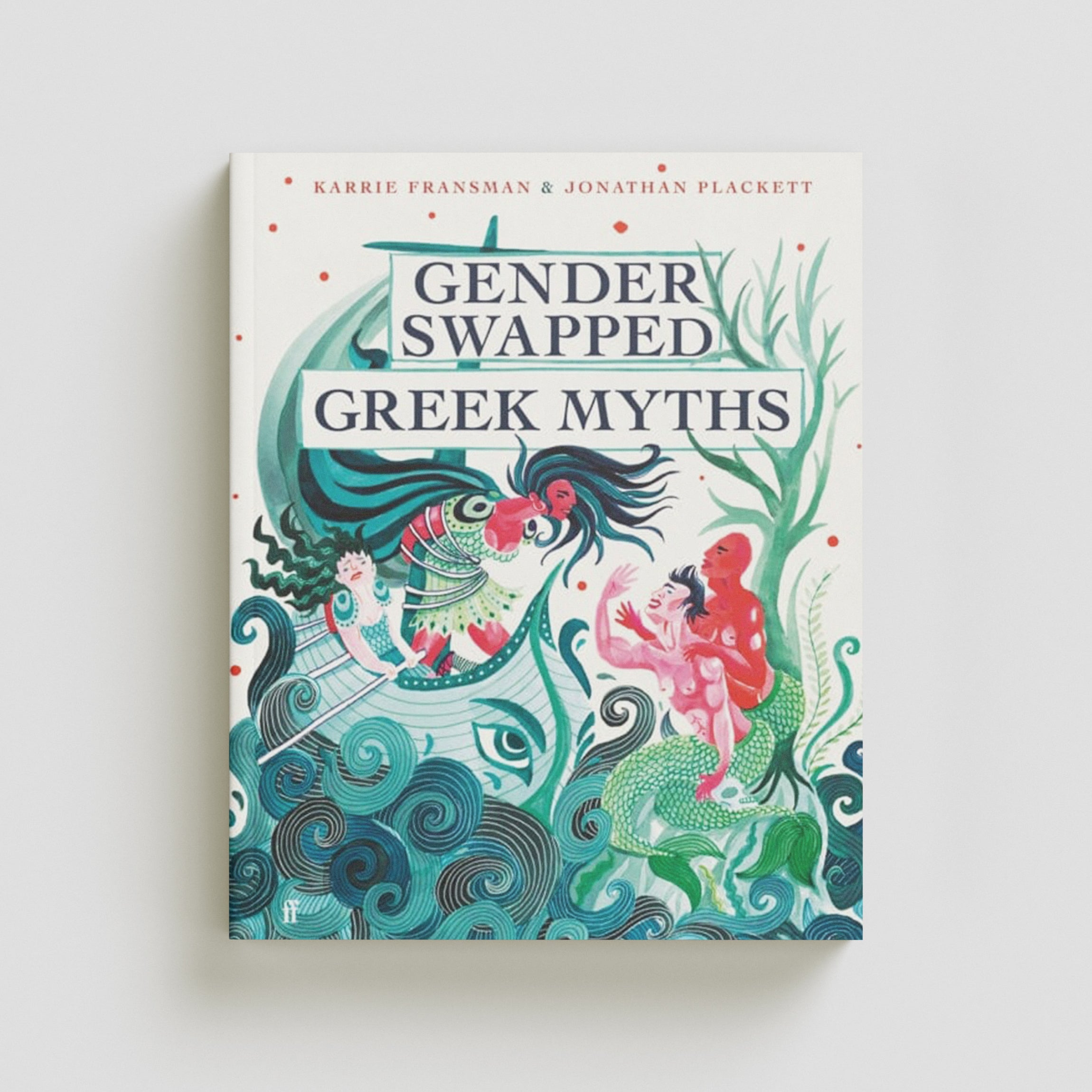 Gender Swapped Greek Myths by Faber & Faber; 9780571371327