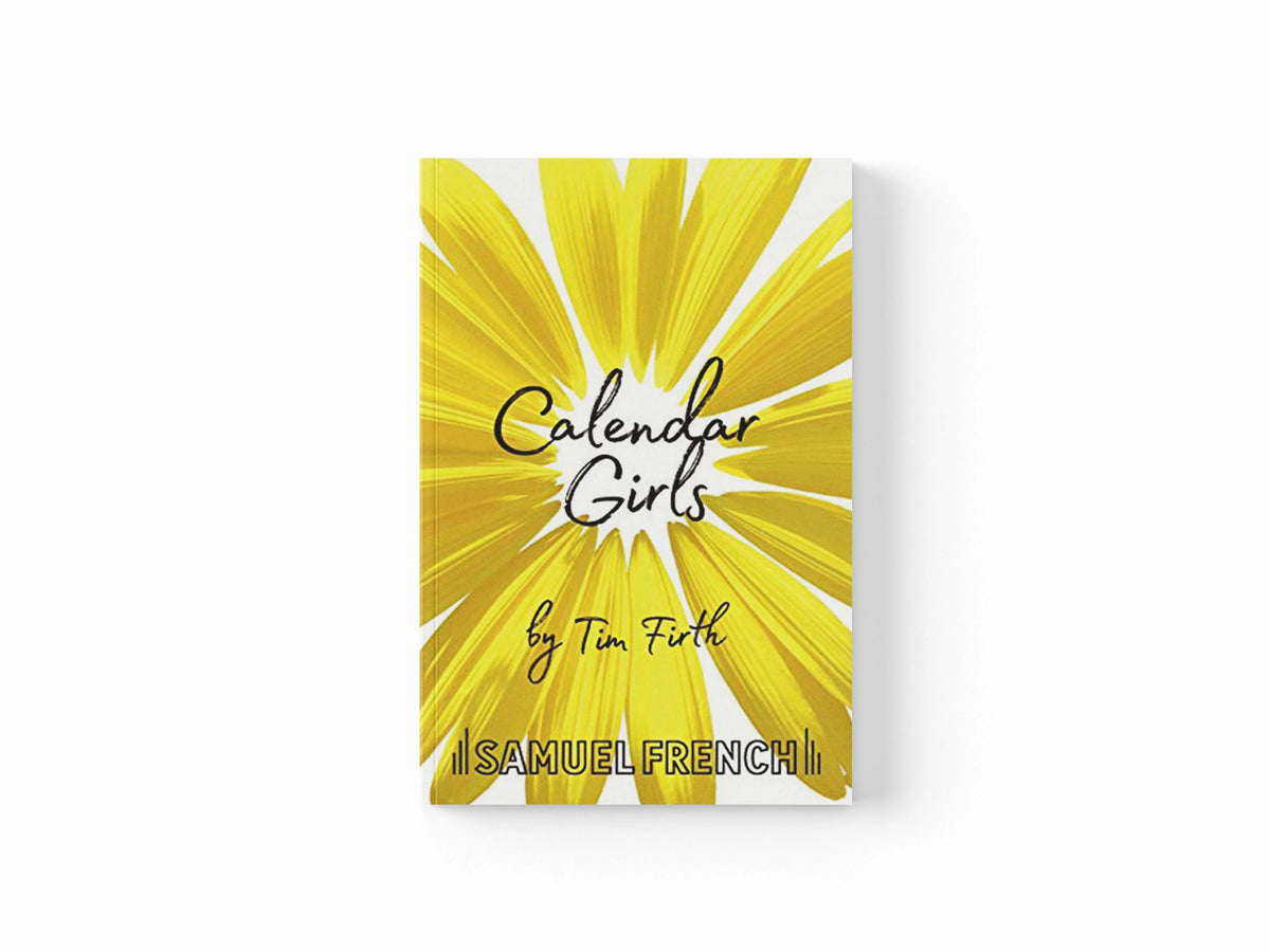 Calendar Girls by Tim Firth; 9780573110672