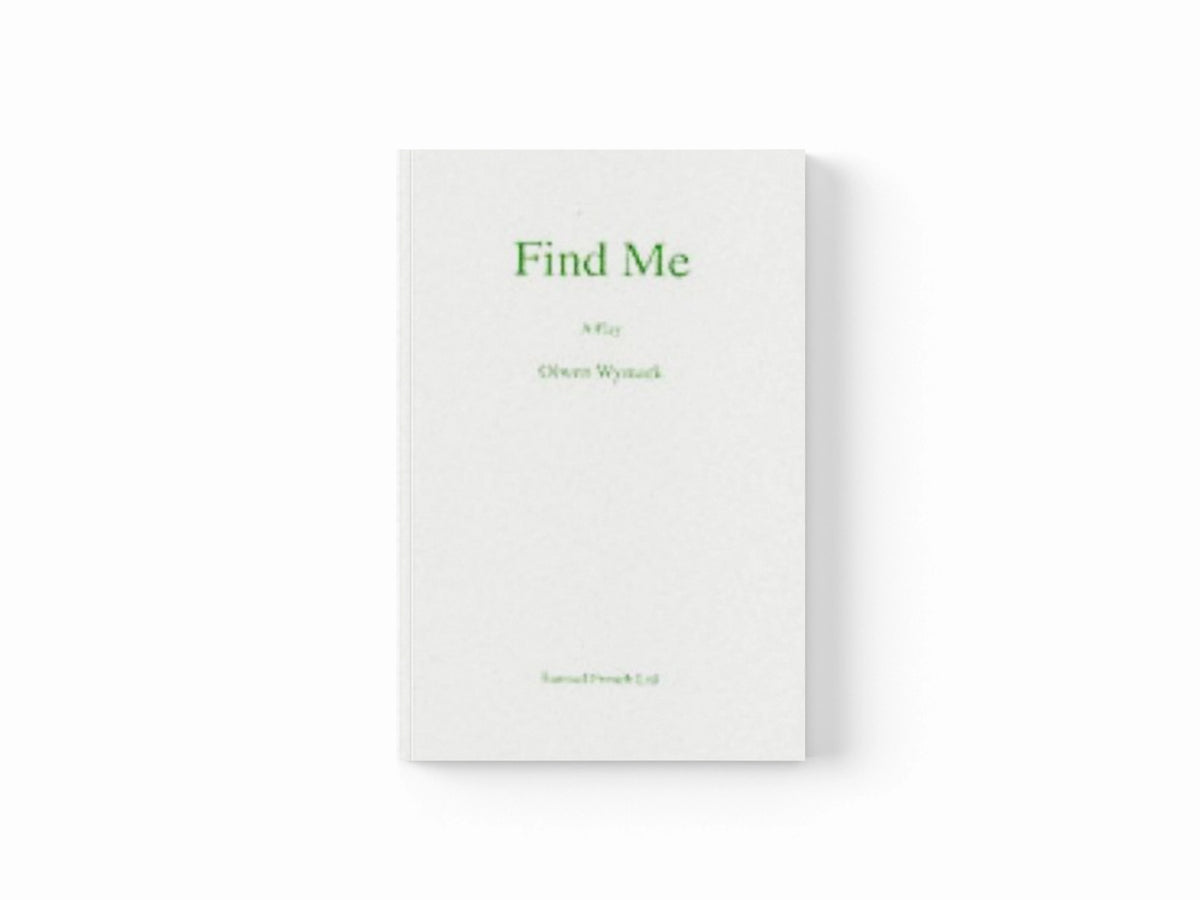 Find ME by Olwen Wymark; 9780573111365
