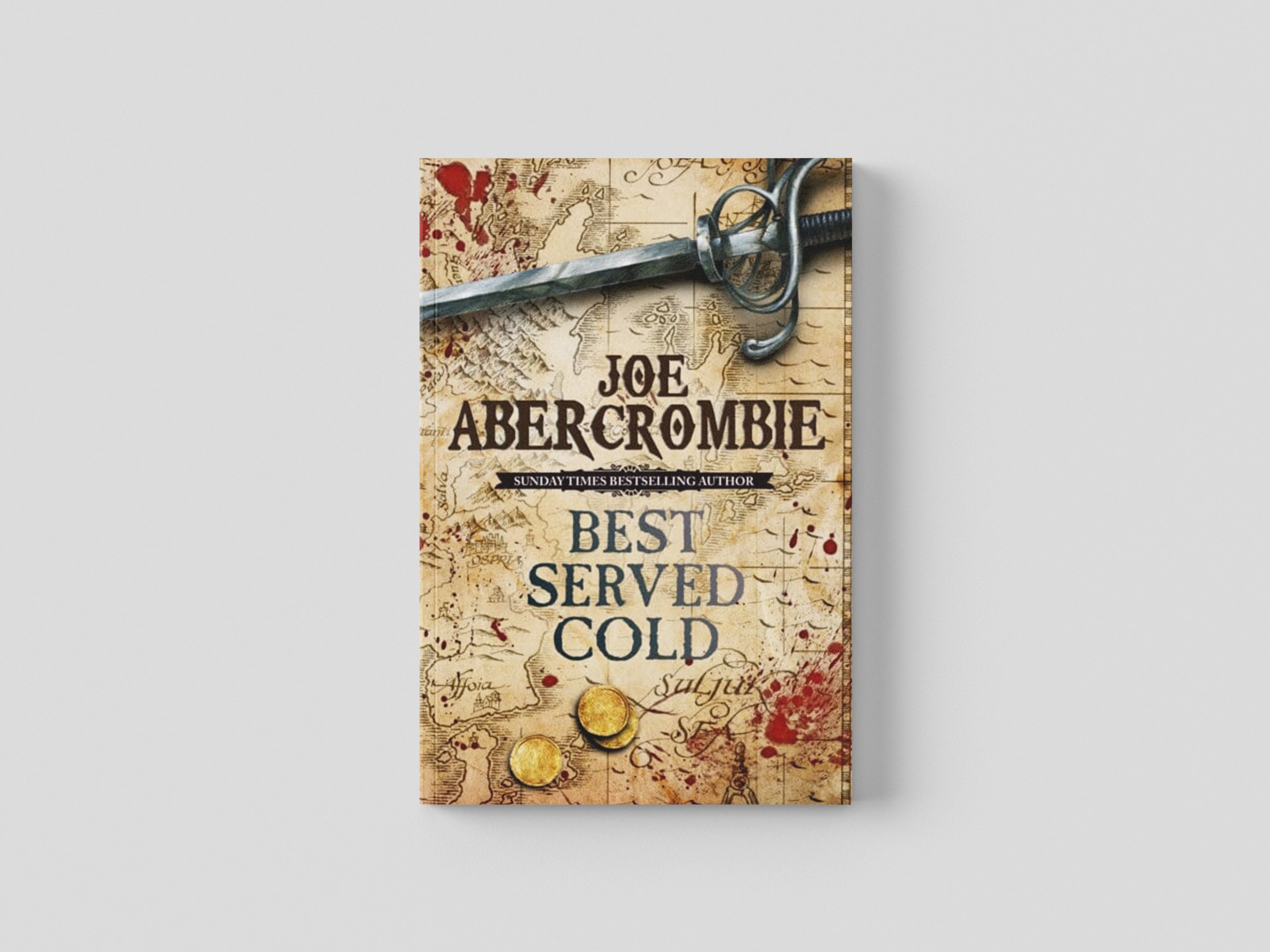 Best Served Cold by Joe Abercrombie; 9780575082489