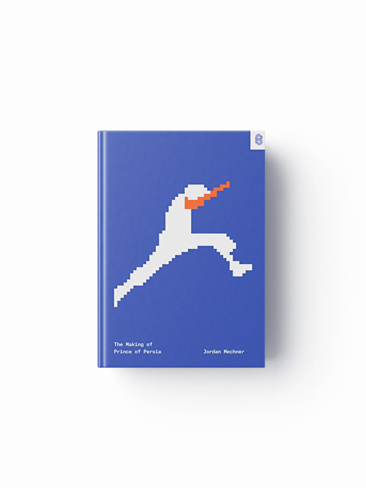 The Making of Prince of Persia by Jordan Mechner; 9780578627311