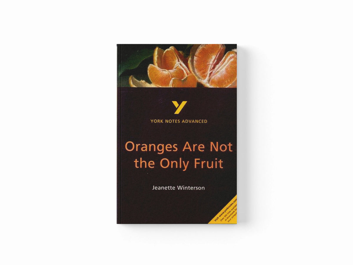 Oranges Are Not the Only Fruit: everything you need to catch up, study and prepare for 2025 assessments and 2026 exams by Kathryn Simpson; 9780582431577