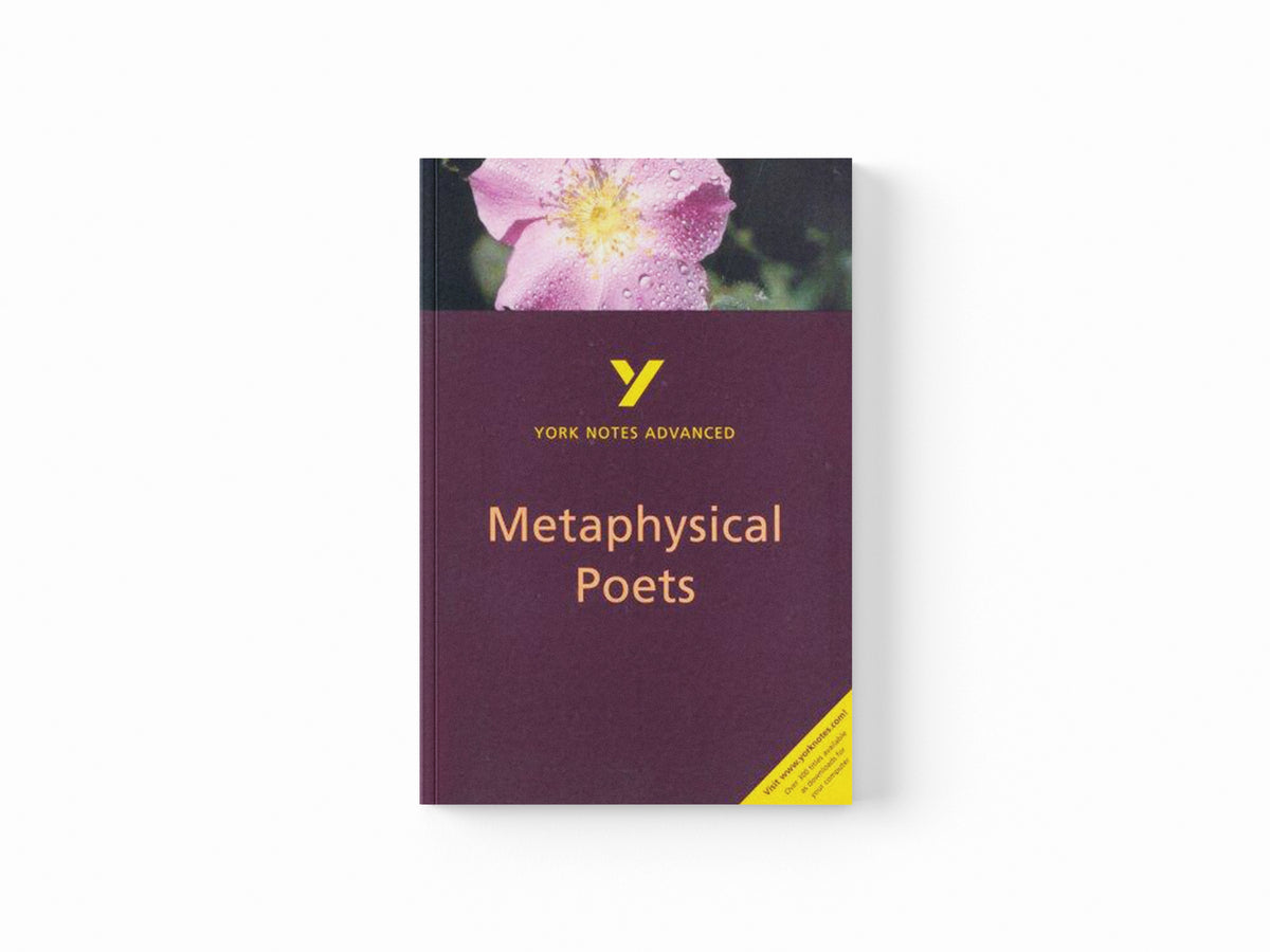 Metaphysical Poets (York Notes Advanced) English Literature Study Guide - for 2026, 2027 exams by Pamela King; 9780582431584