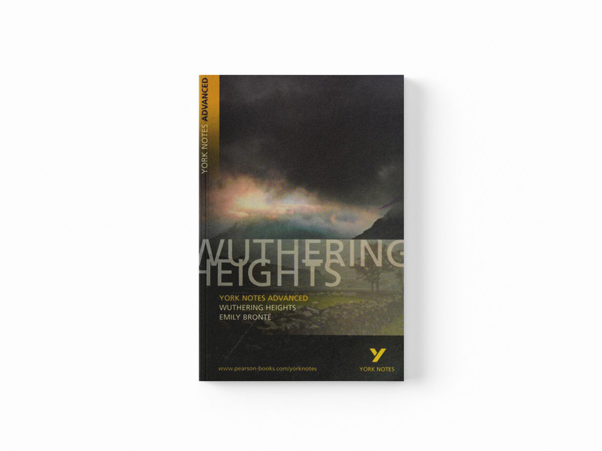 Wuthering Heights (York Notes Advanced) English Literature Study Guide - for 2026, 2027 exams by Emily Bronte; 9780582823082