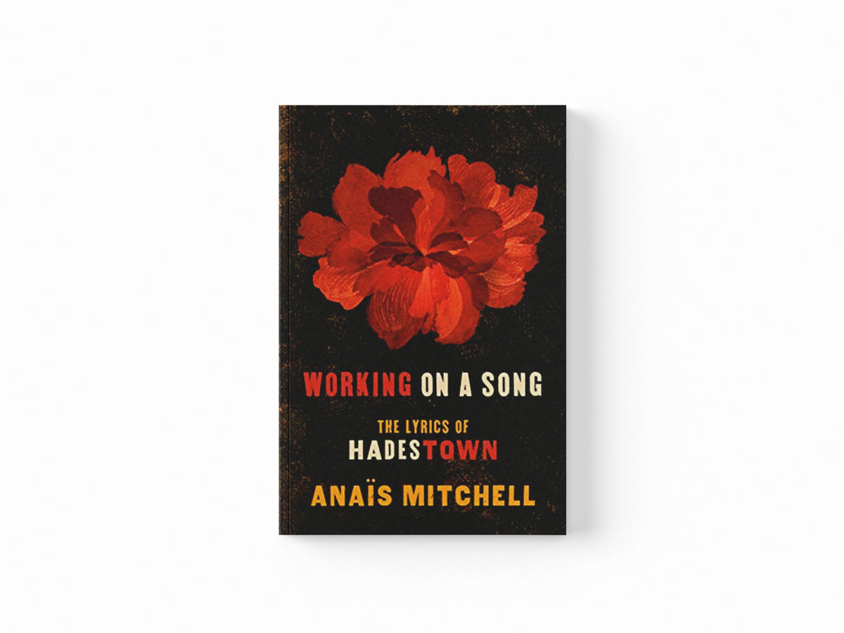 Working on a Song by Anais Mitchell; 9780593182574