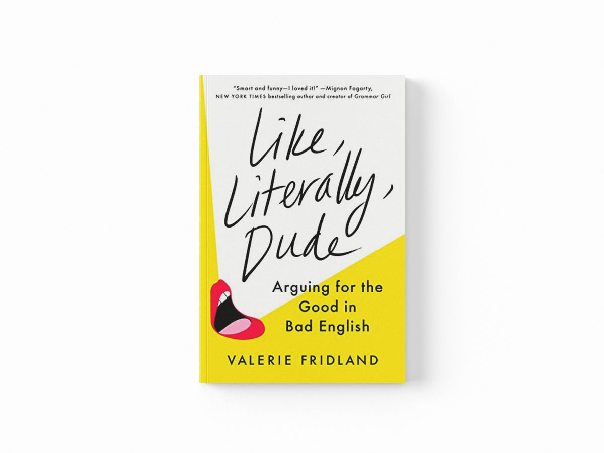 Like, Literally, Dude; 9780593298329