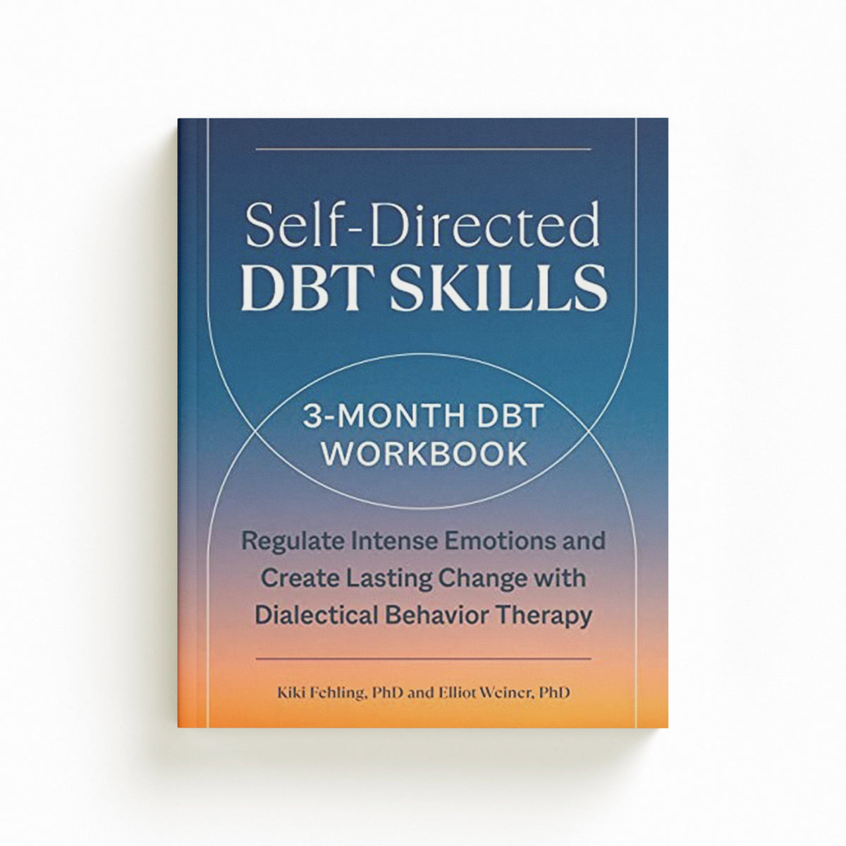 Self-Directed Dbt Skills by Elliot  Weiner; Kiki  Fehling; 9780593435984