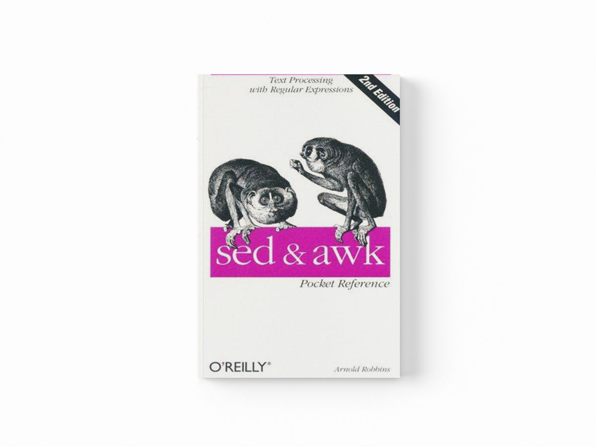 sed & awk Pocket Reference by Arnold Robbins; 9780596003524