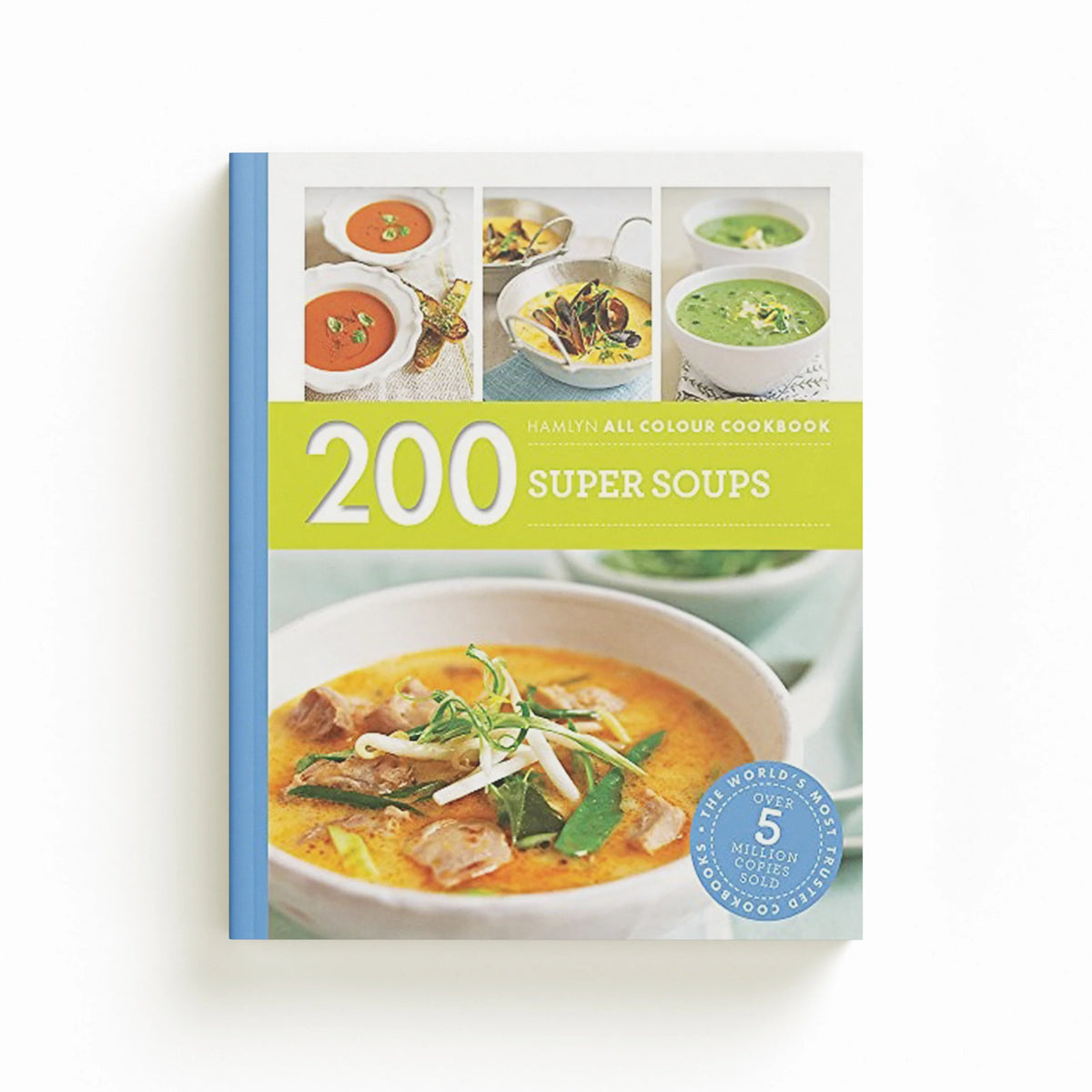 Hamlyn All Colour Cookery: 200 Super Soups by Sara Lewis; 9780600633433