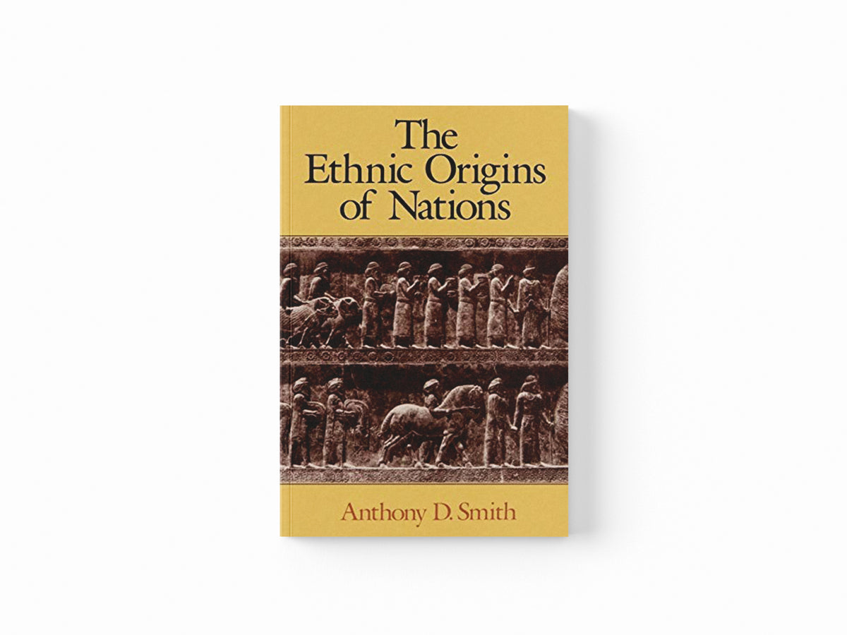 The Ethnic Origins of Nations by Anthony D.  Smith; 9780631161691