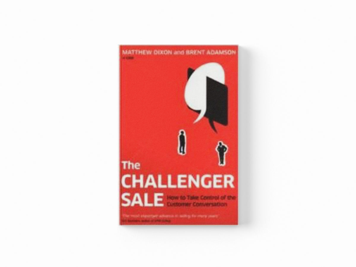 The Challenger Sale by Brent Adamson; Matthew Dixon; 9780670922857