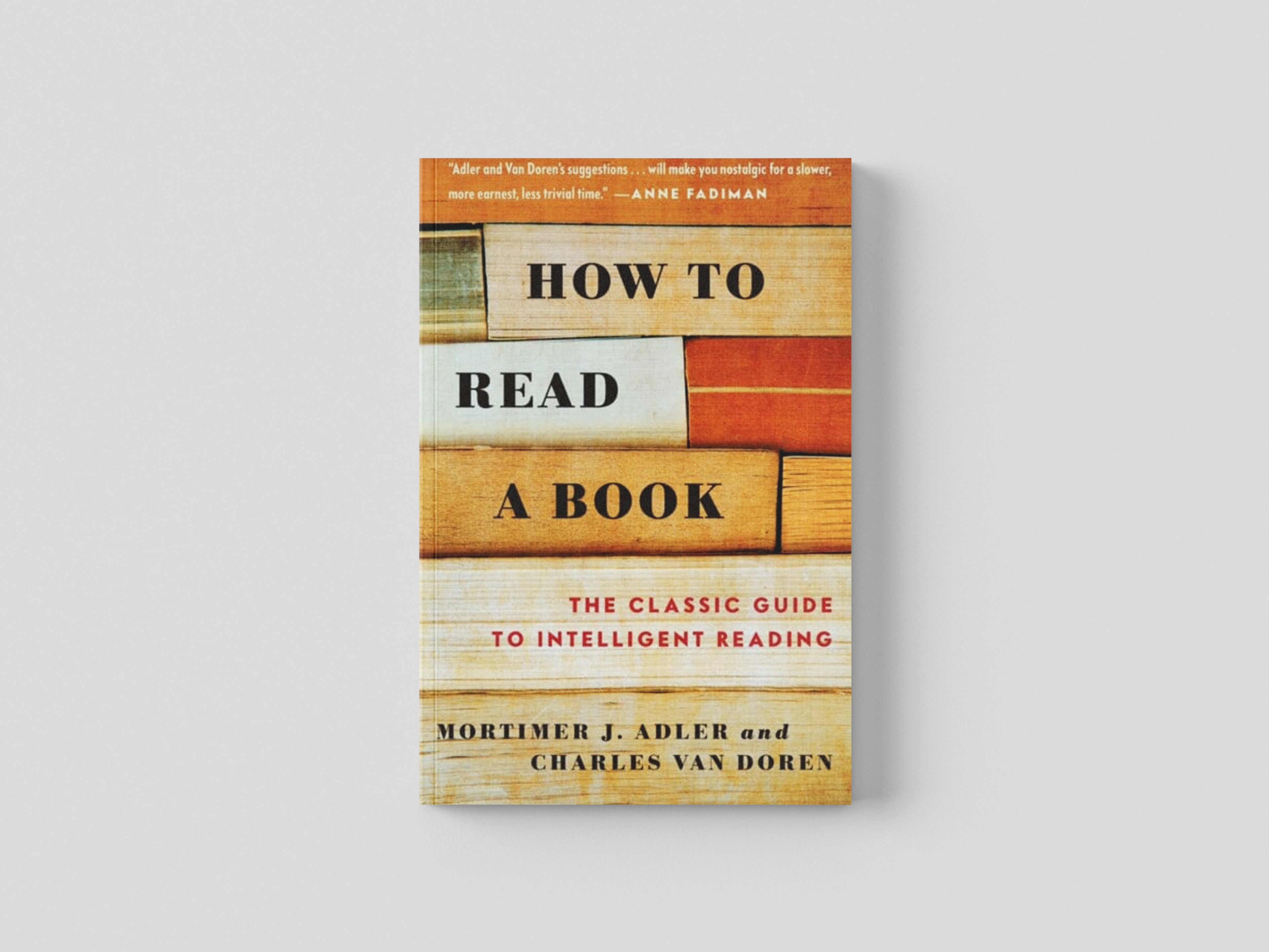 How to Read a Book by Mortimer J. Adler; 9780671212094