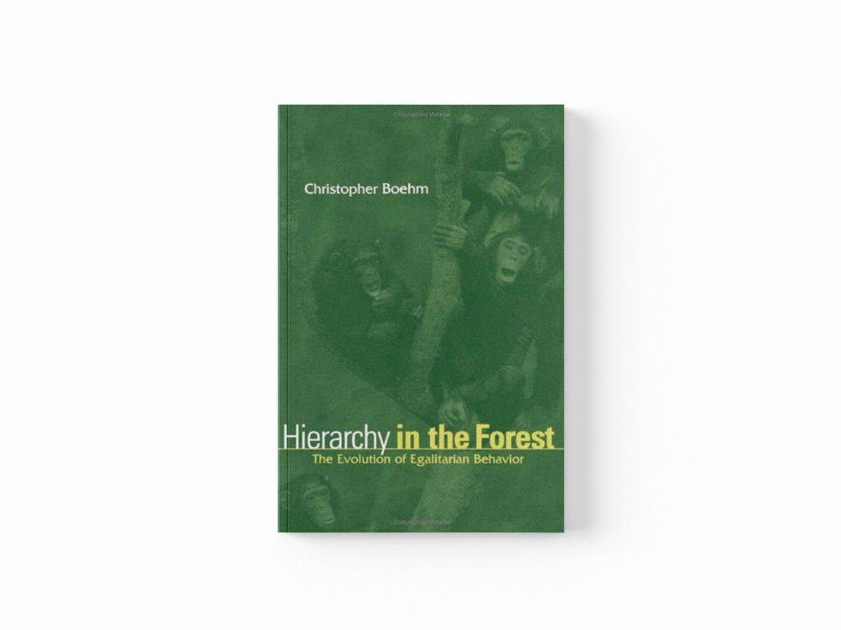 Hierarchy in the Forest by Christopher Boehm; 9780674006911