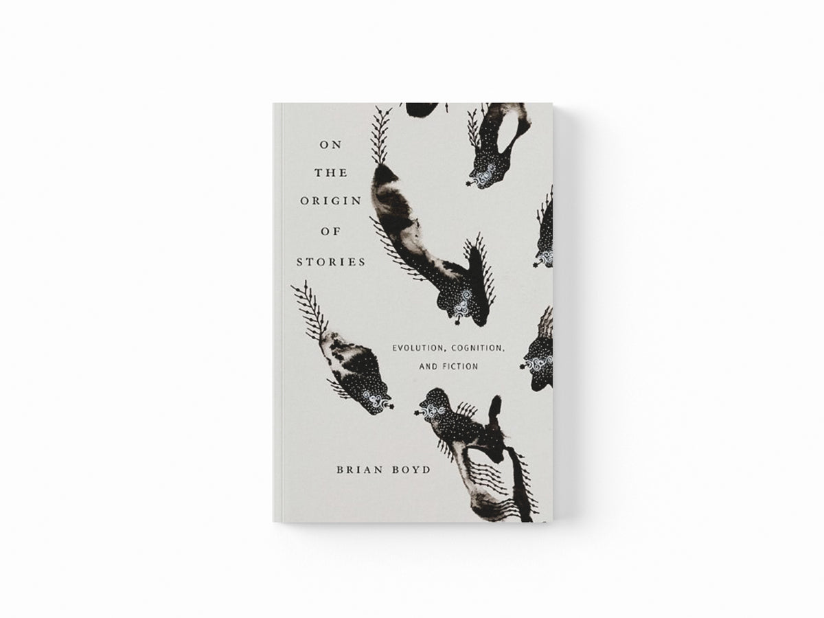 On the Origin of Stories by Brian Boyd; 9780674057111
