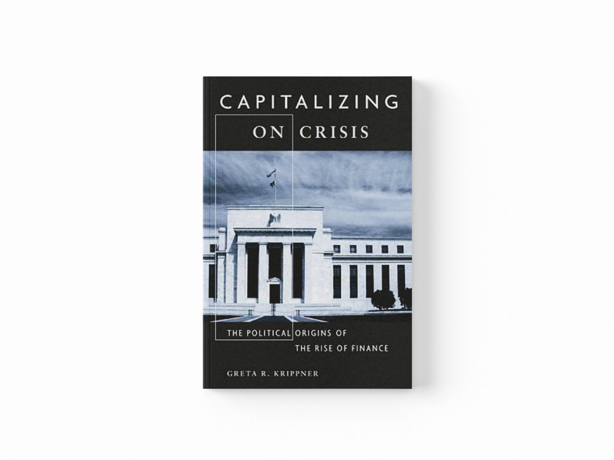 Capitalizing on Crisis by Greta R. Krippner; 9780674066199