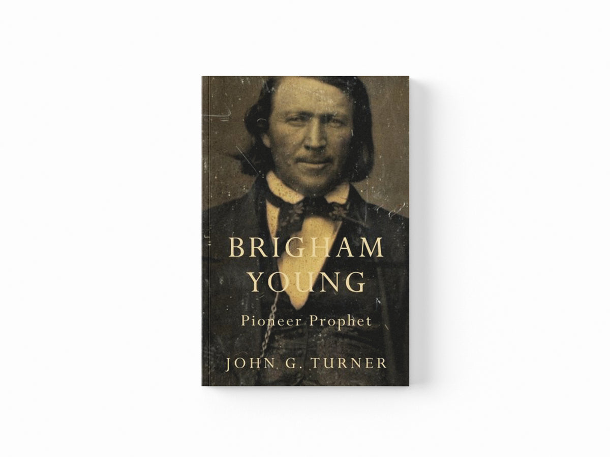Brigham Young by John G. Turner; 9780674416857