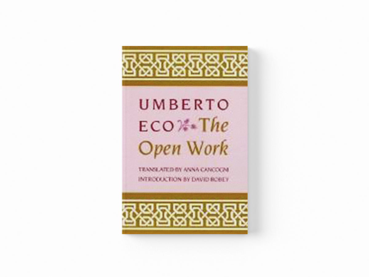 The Open Work by Umberto Eco; 9780674639768